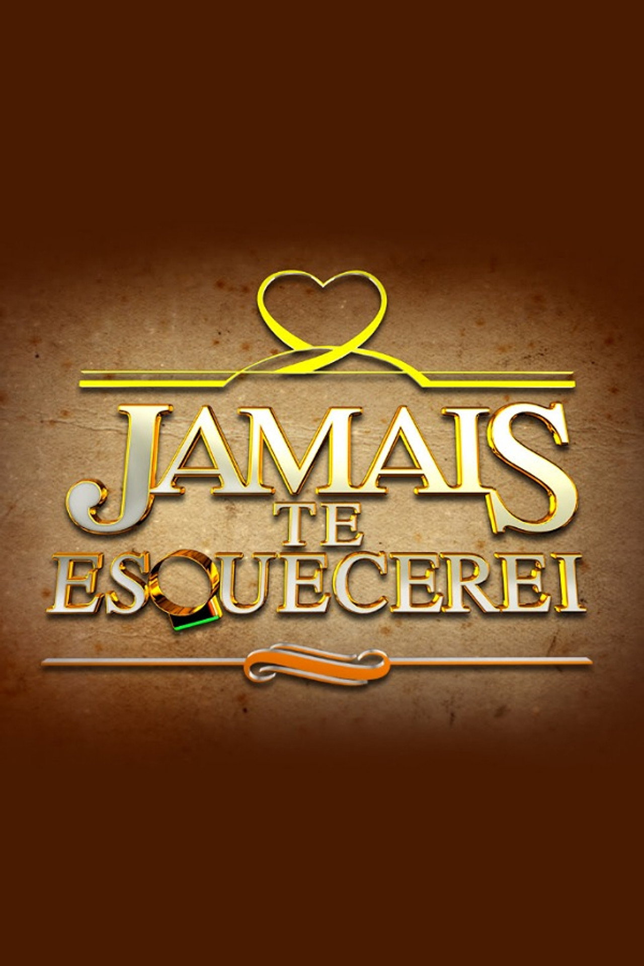 Pôster de Jamais Te Esquecerei