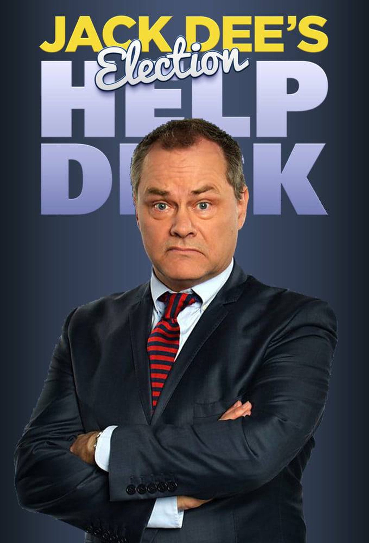 Pôster de Jack Dee's Election Helpdesk