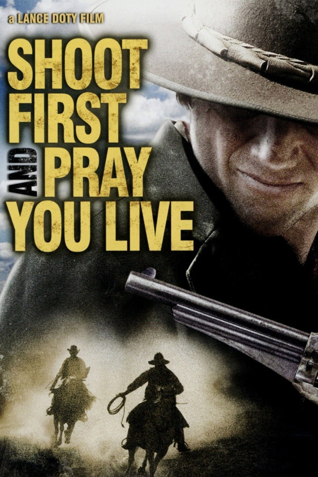 Pôster de Shoot First and Pray You Live (Because Luck Has Nothing to Do with It)