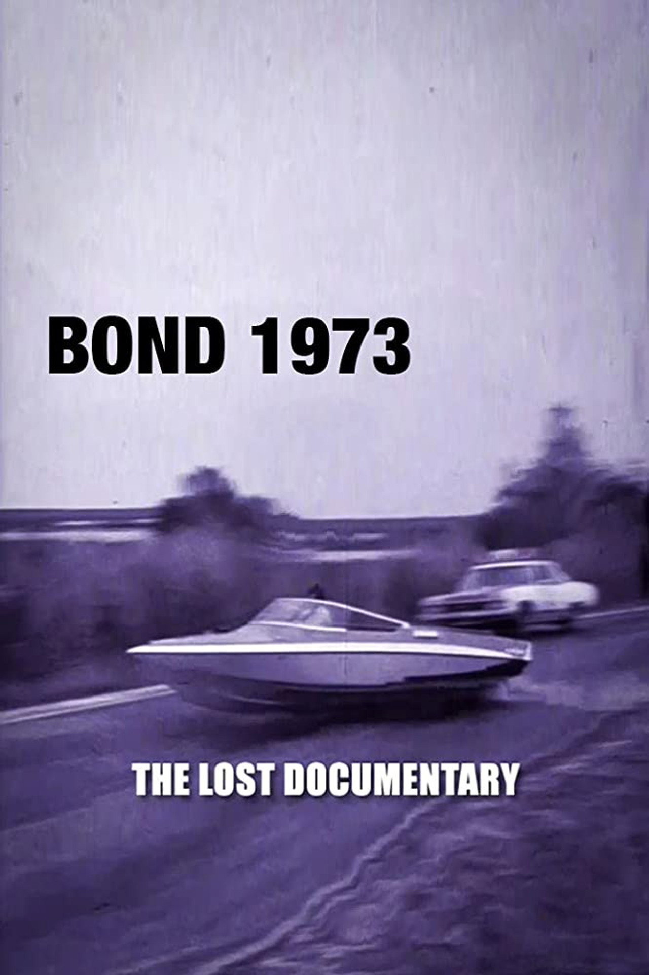 Pôster de Bond 1973: The Lost Documentary