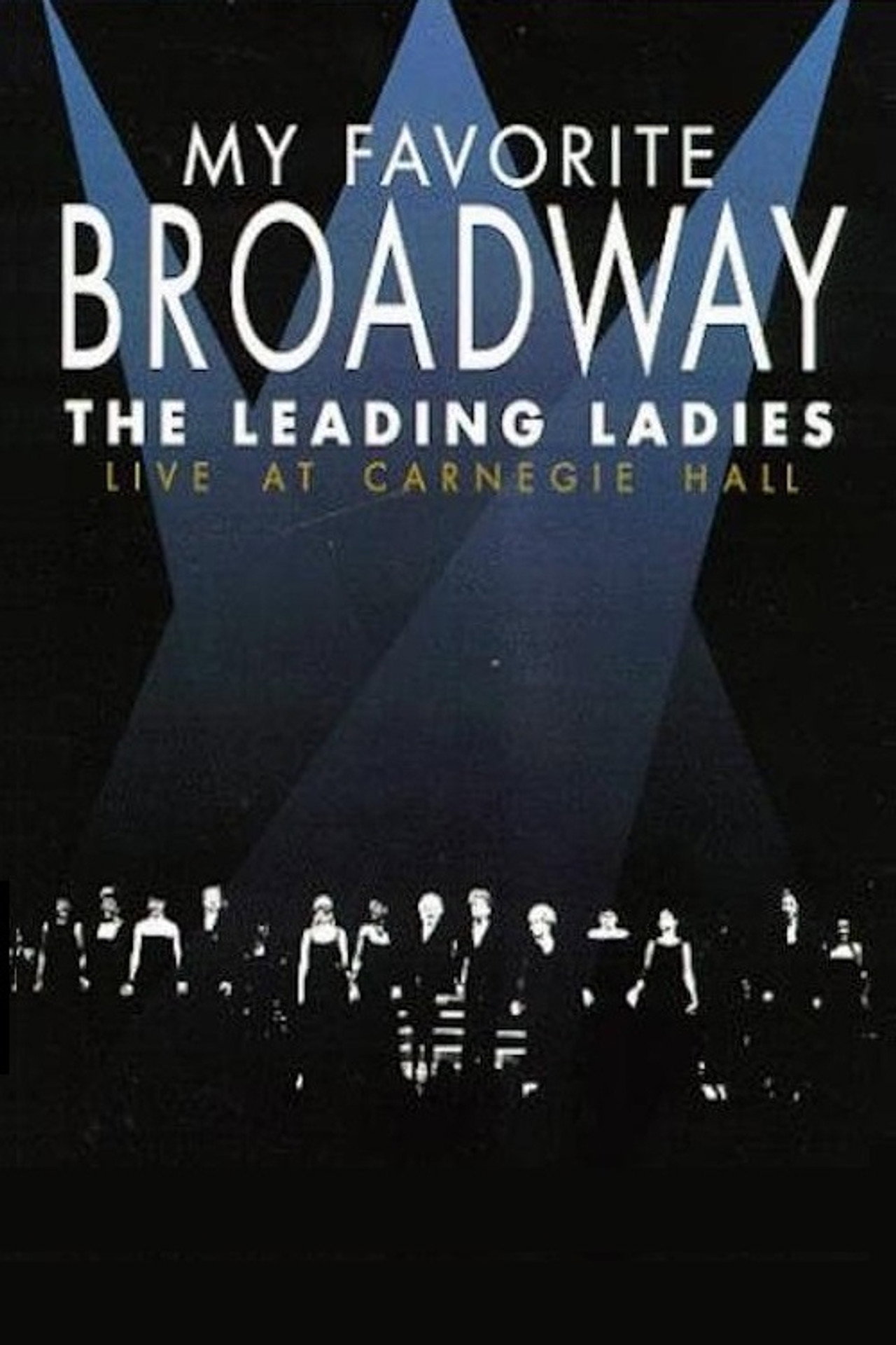 Pôster de My Favorite Broadway: The Leading Ladies