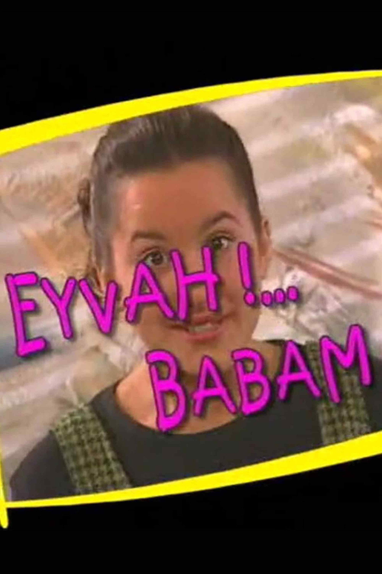 Pôster de Eyvah Babam