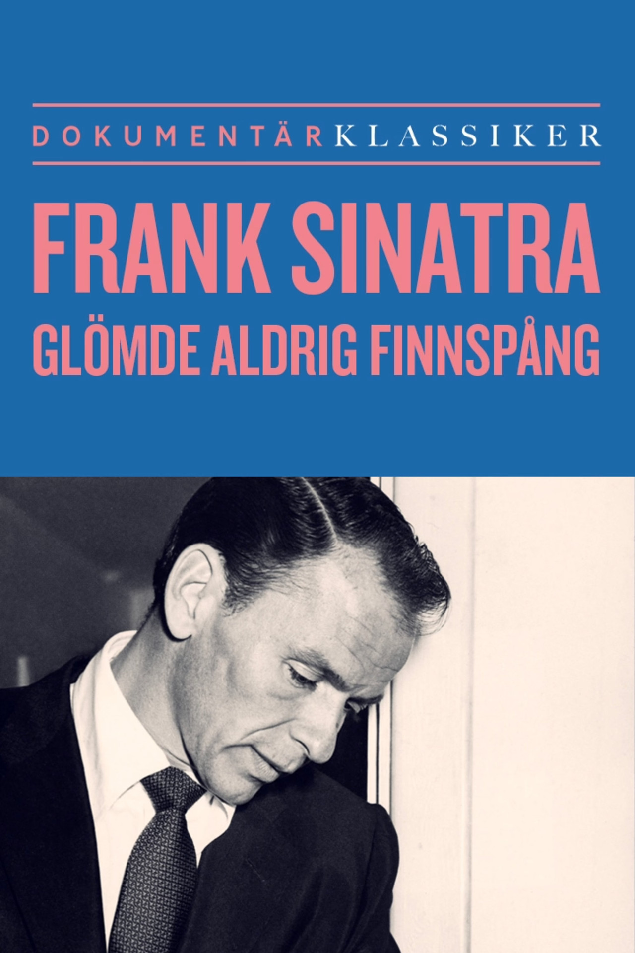 Pôster de Frank Sinatra glömde aldrig Finspång