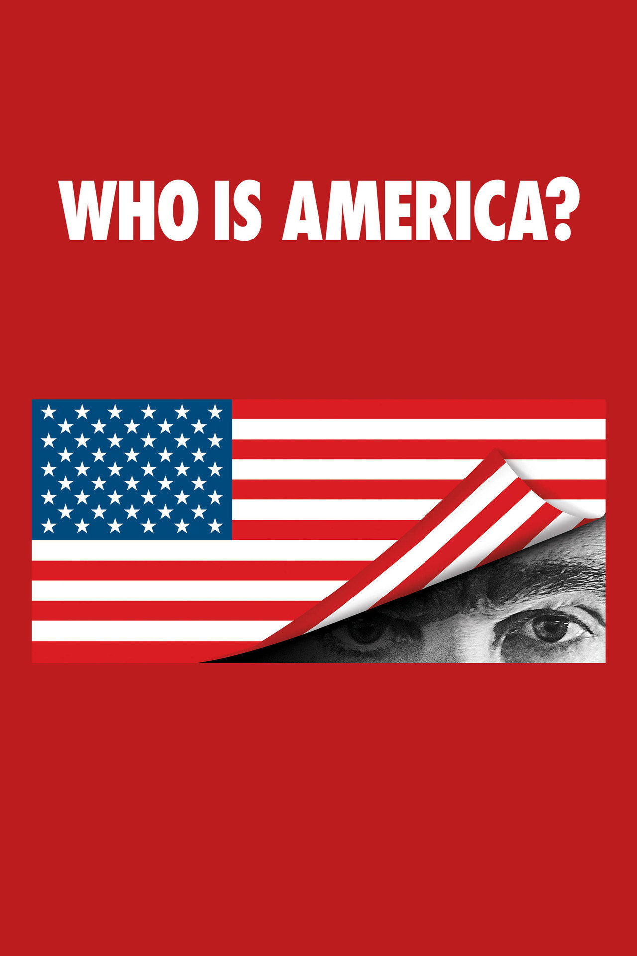 Pôster de Who Is America?