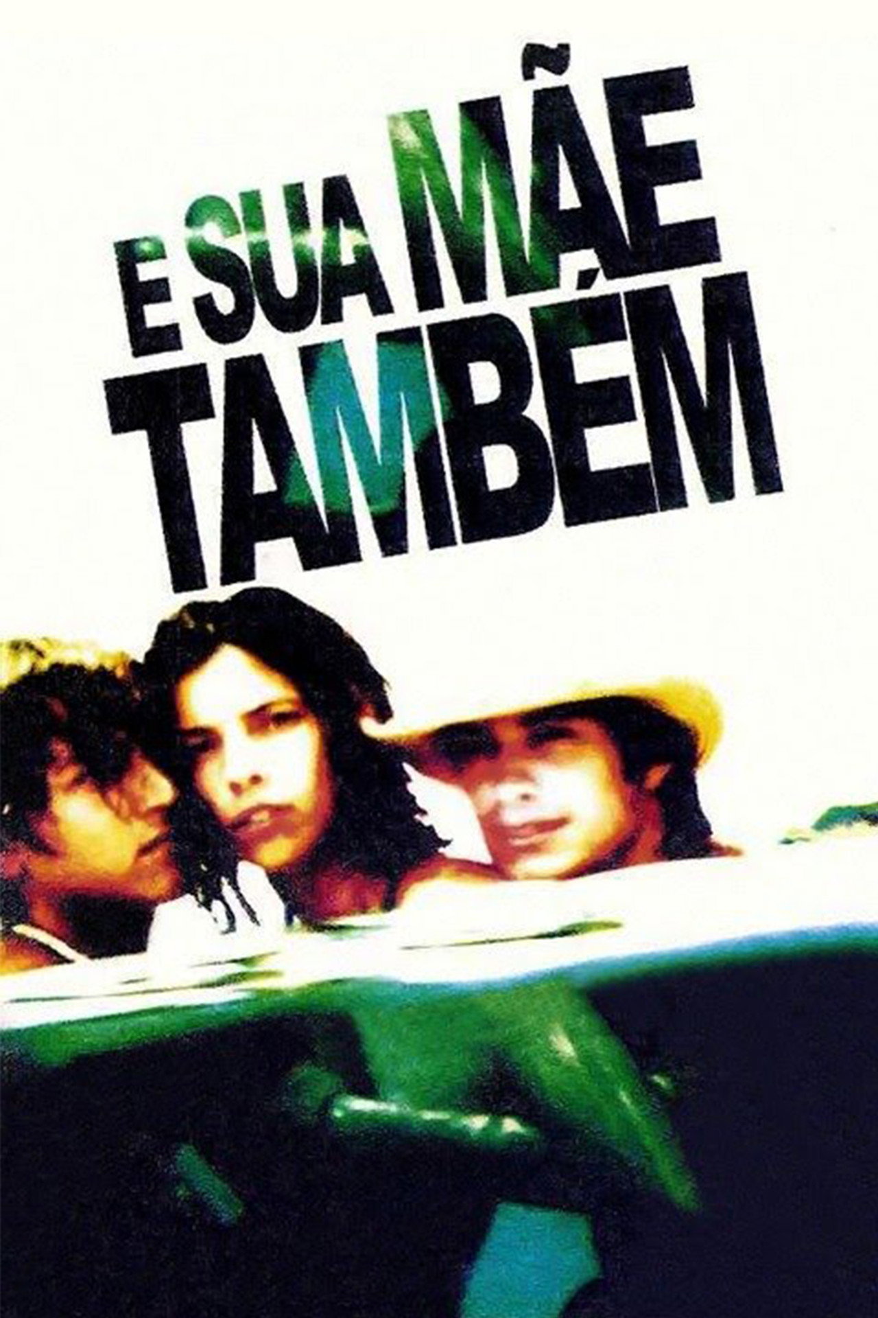 Pôster de E Sua Mãe Também