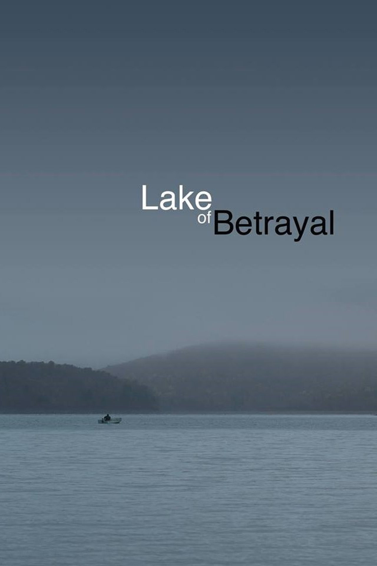 Pôster de Lake of Betrayal: The Story of Kinzua Dam