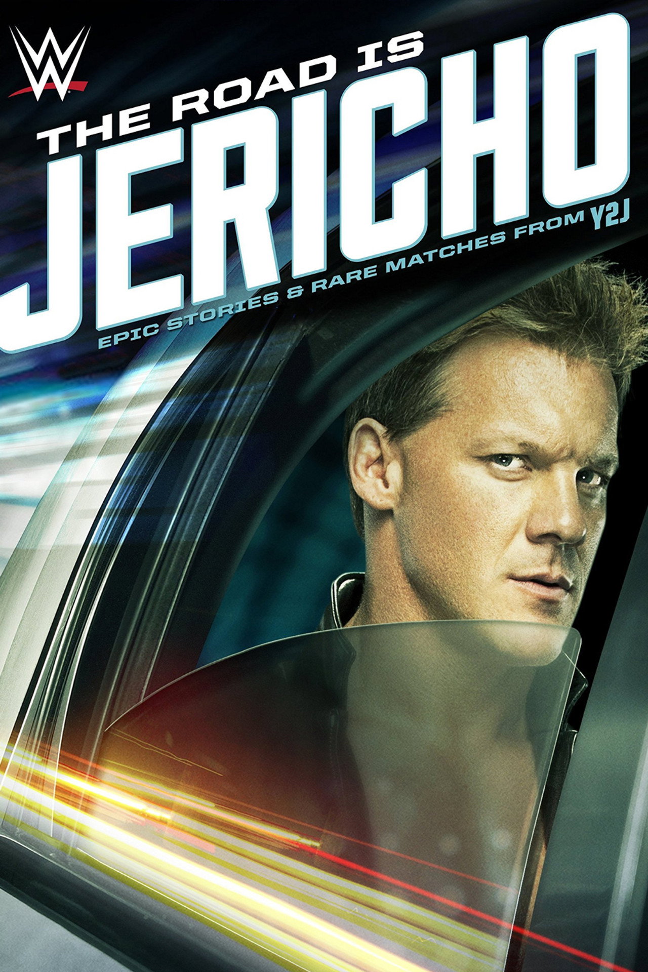 Pôster de The Road is Jericho: Epic Stories and Rare Matches from Y2J