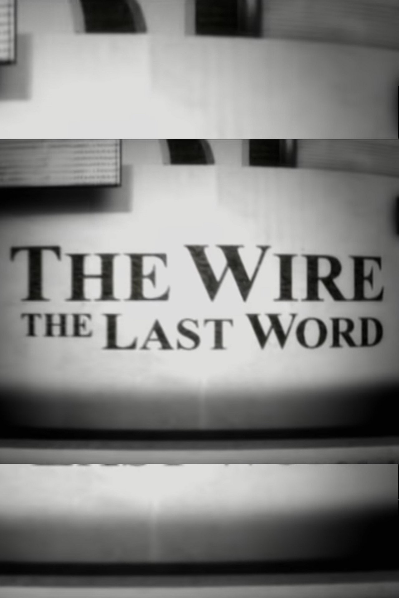 Pôster de The Wire: The Last Word