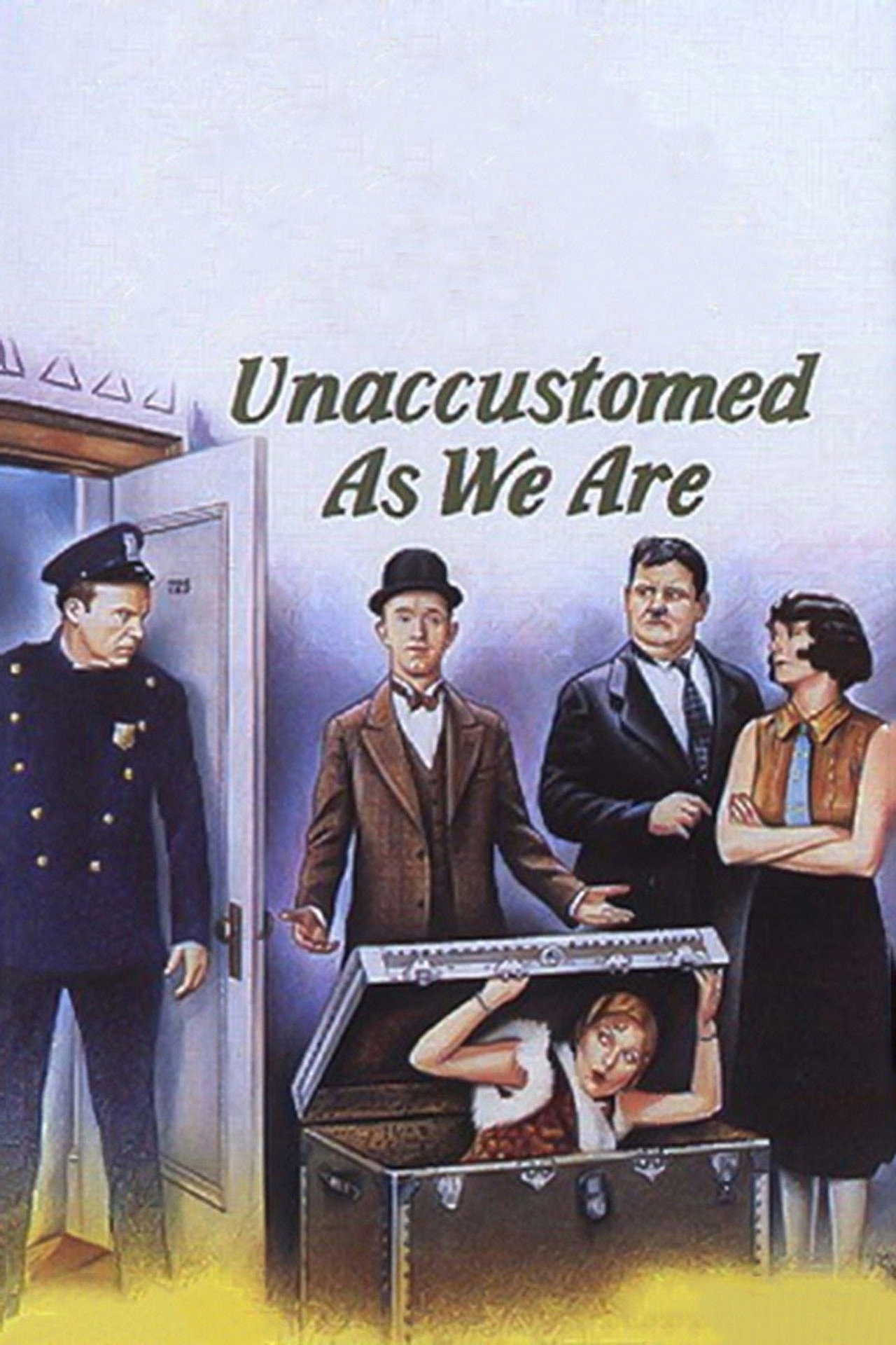 Pôster de Unaccustomed as We Are