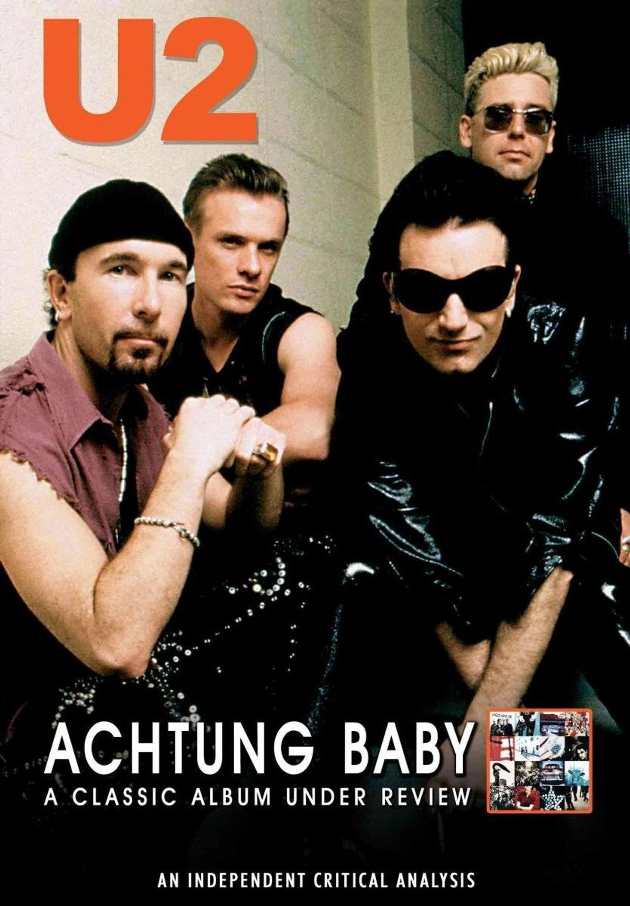 Pôster de U2: Achtung Baby: A Classic Album Under Review