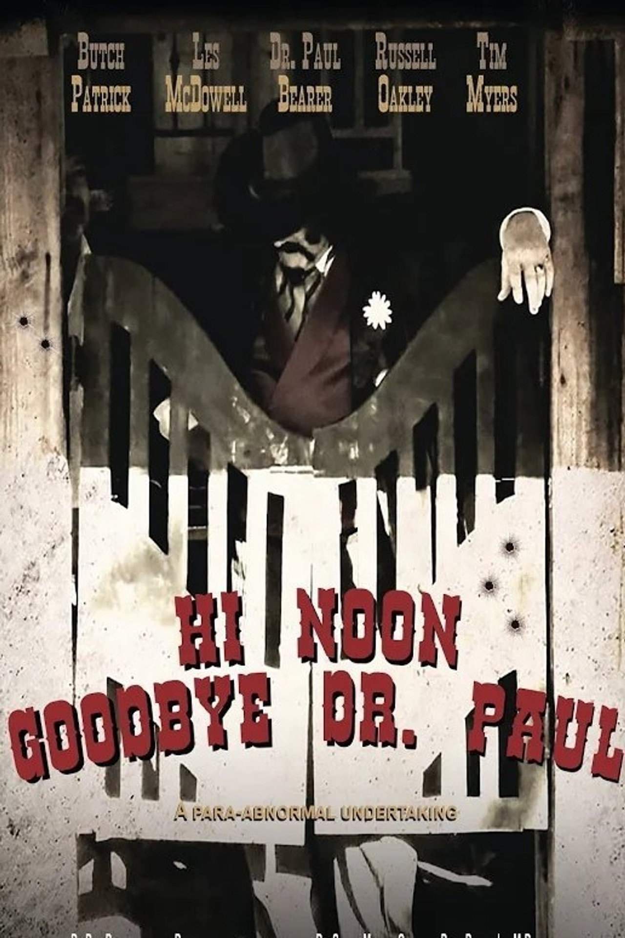 Pôster de Hi Noon, Goodbye Dr. Paul