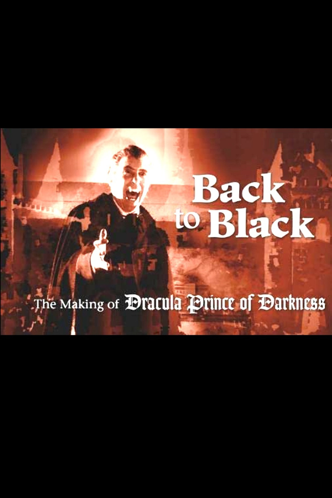 Pôster de Back to Black: The Making of Dracula Prince of Darkness