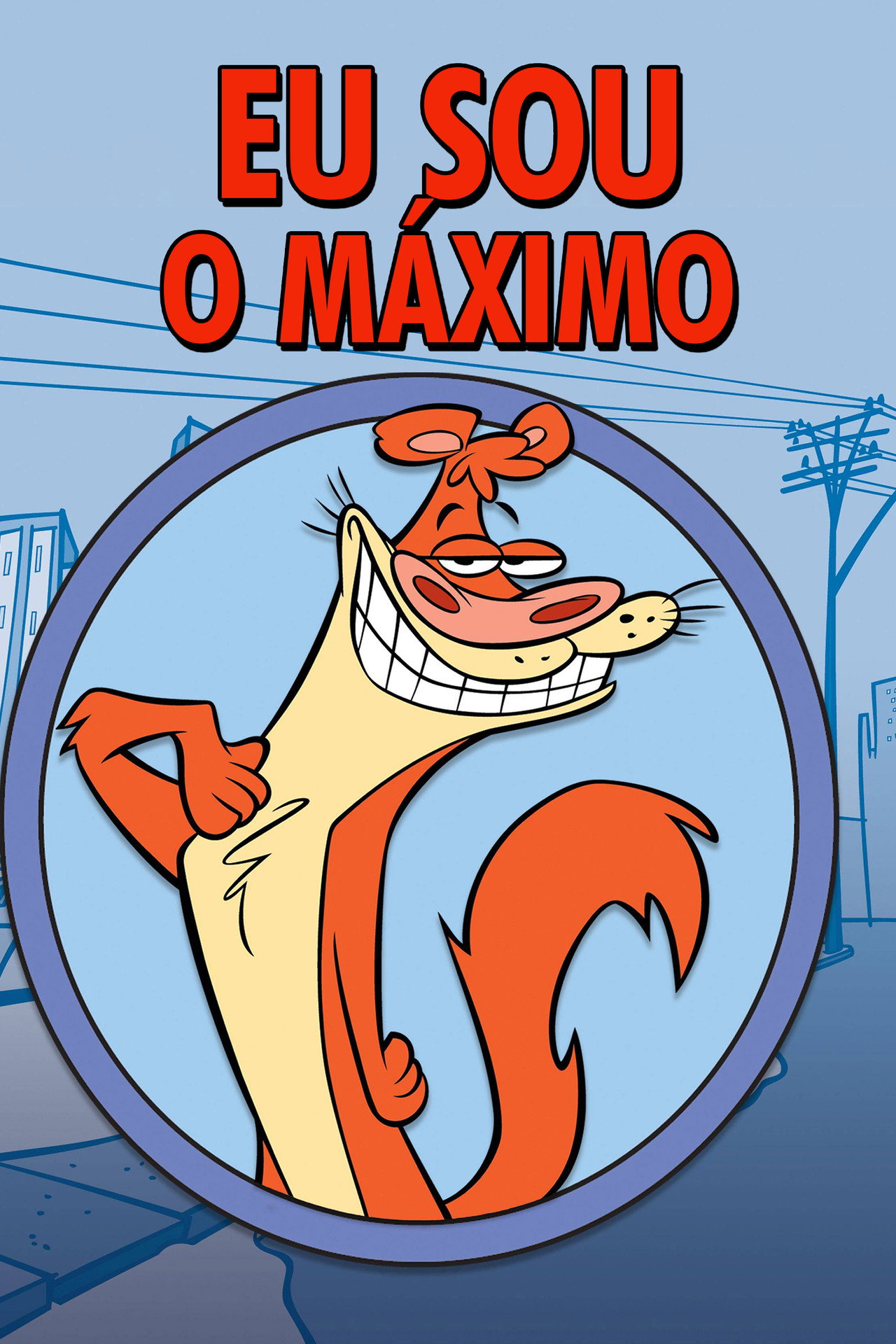 Pôster de Eu Sou o Máximo