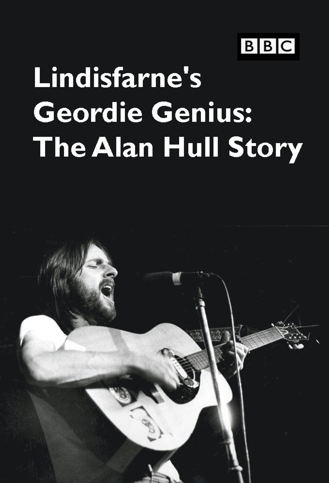 Pôster de Lindisfarne's Geordie Genius: The Alan Hull Story