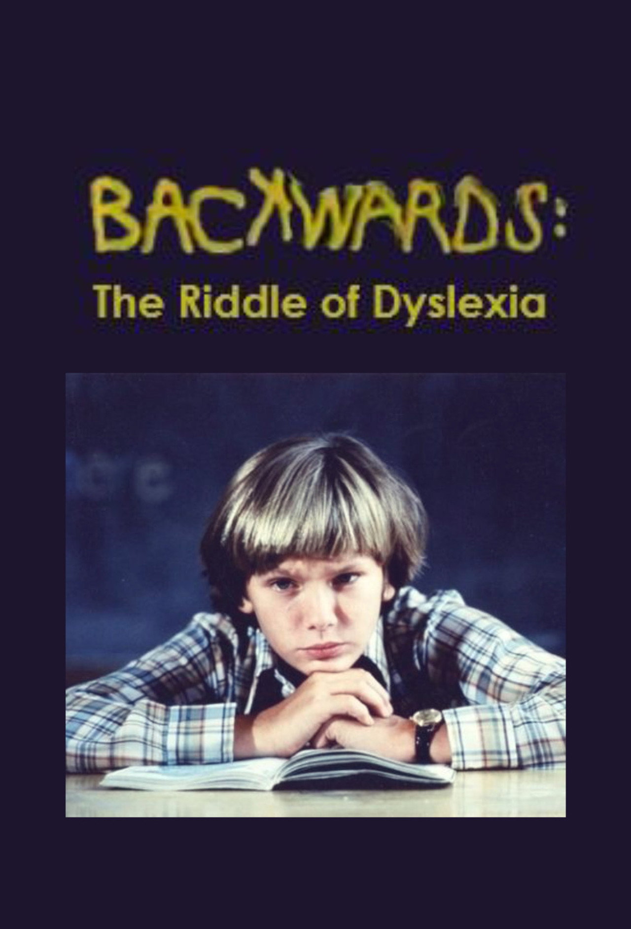 Pôster de Backwards: The Riddle of Dyslexia