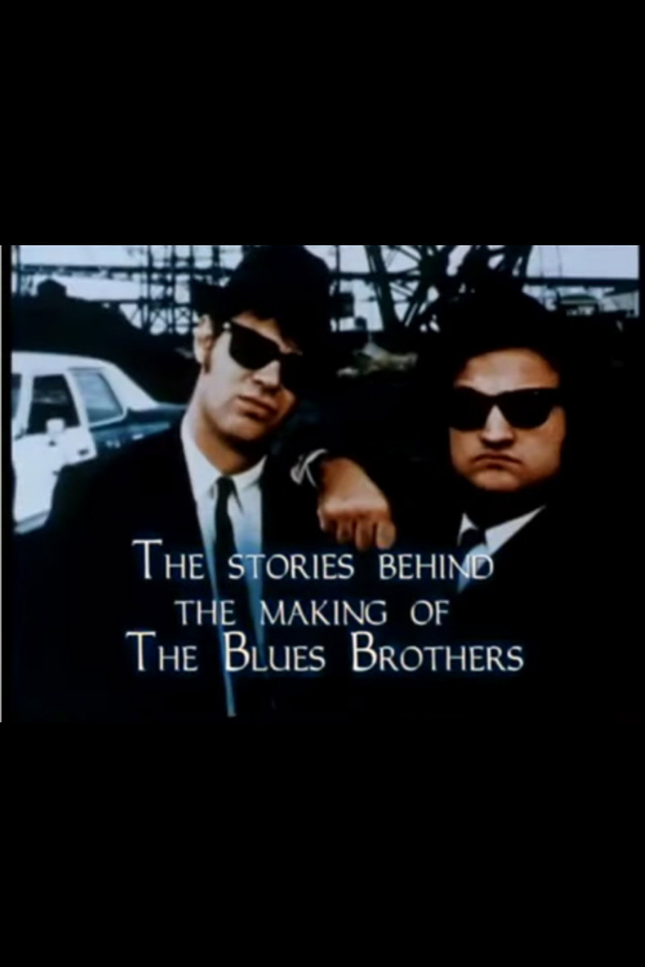 Pôster de The Stories Behind the Making of 'The Blues Brothers'