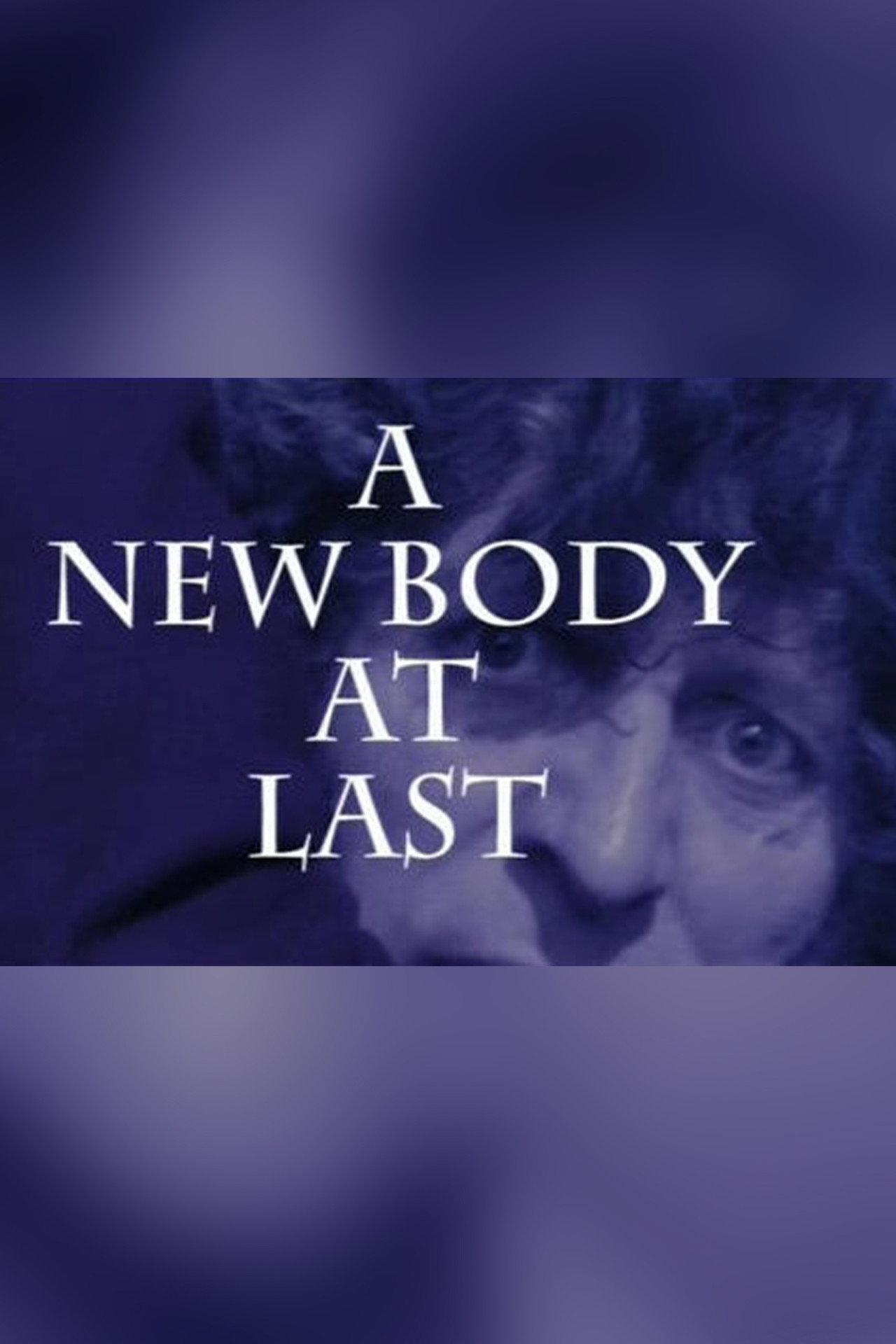Pôster de A New Body at Last