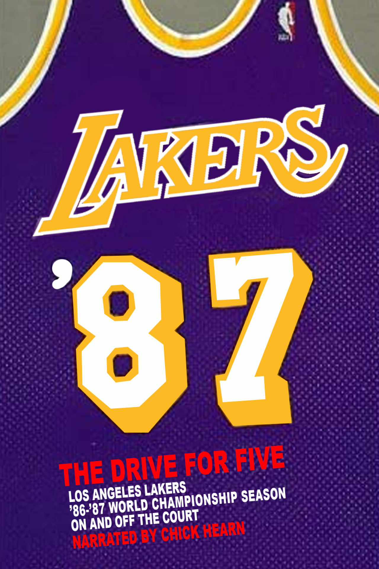 Pôster de Los Angeles Lakers: '87 The Drive For Five
