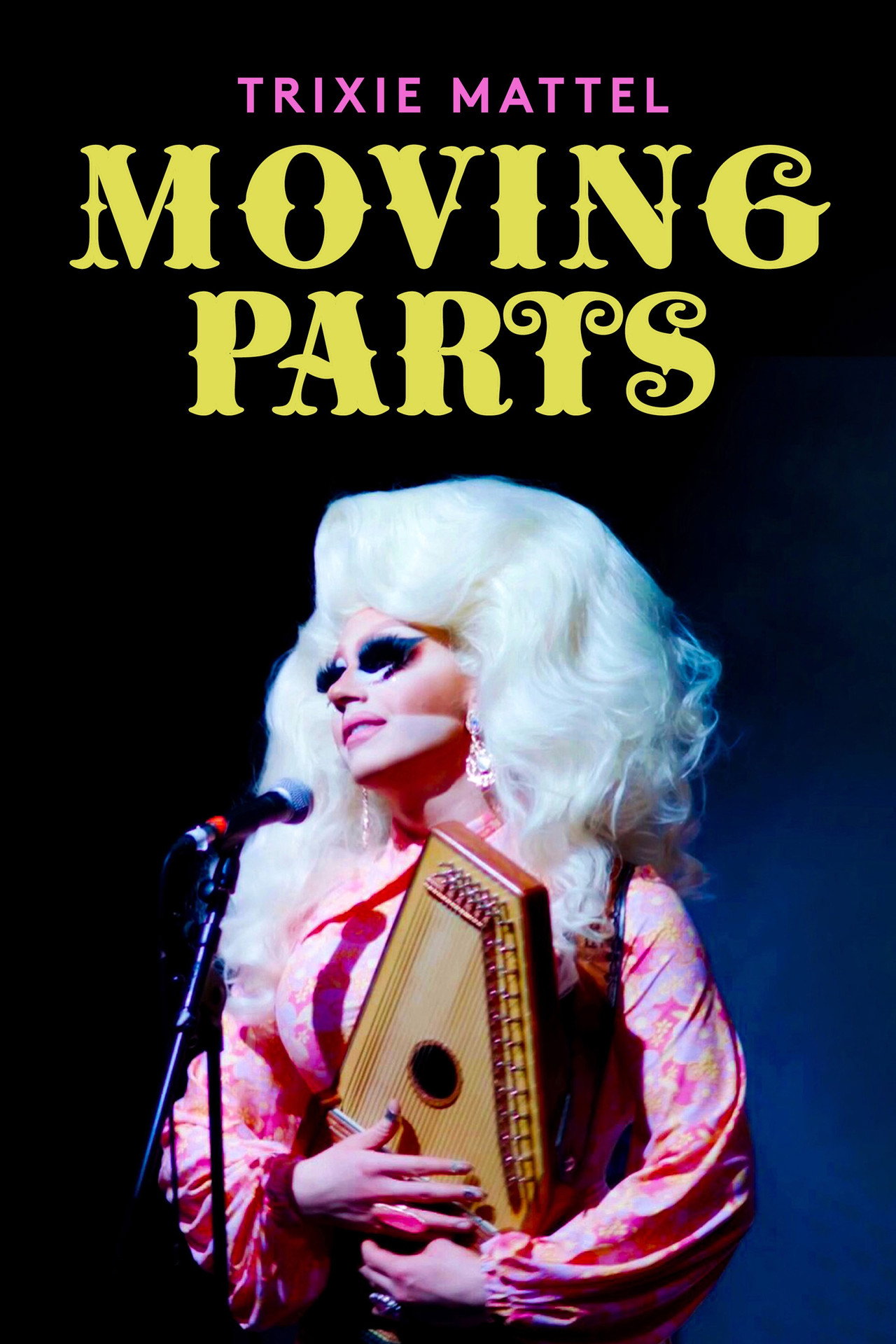 Pôster de Trixie Mattel: Moving Parts