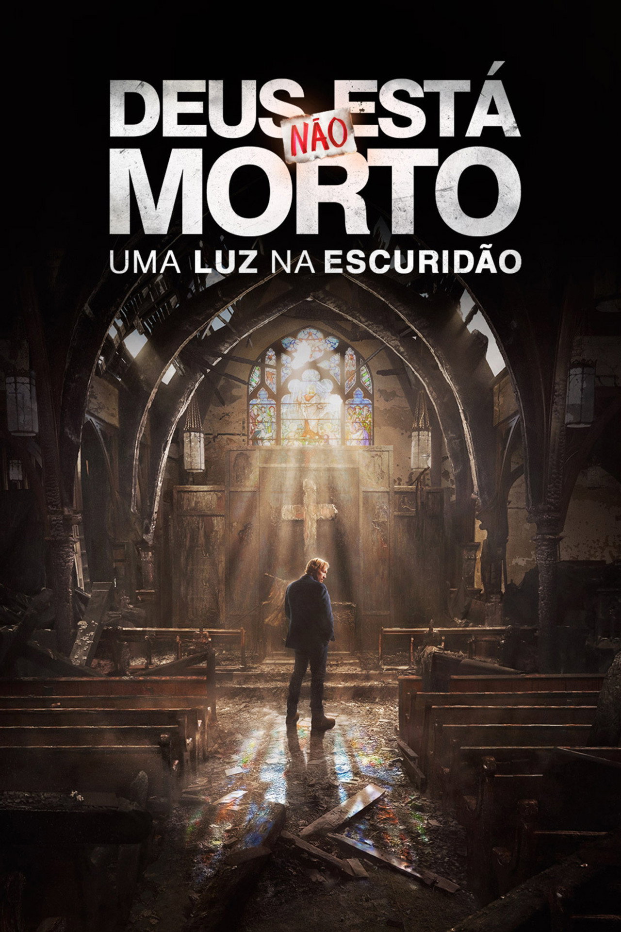 Pôster de Deus Não Está Morto: Uma Luz na Escuridão