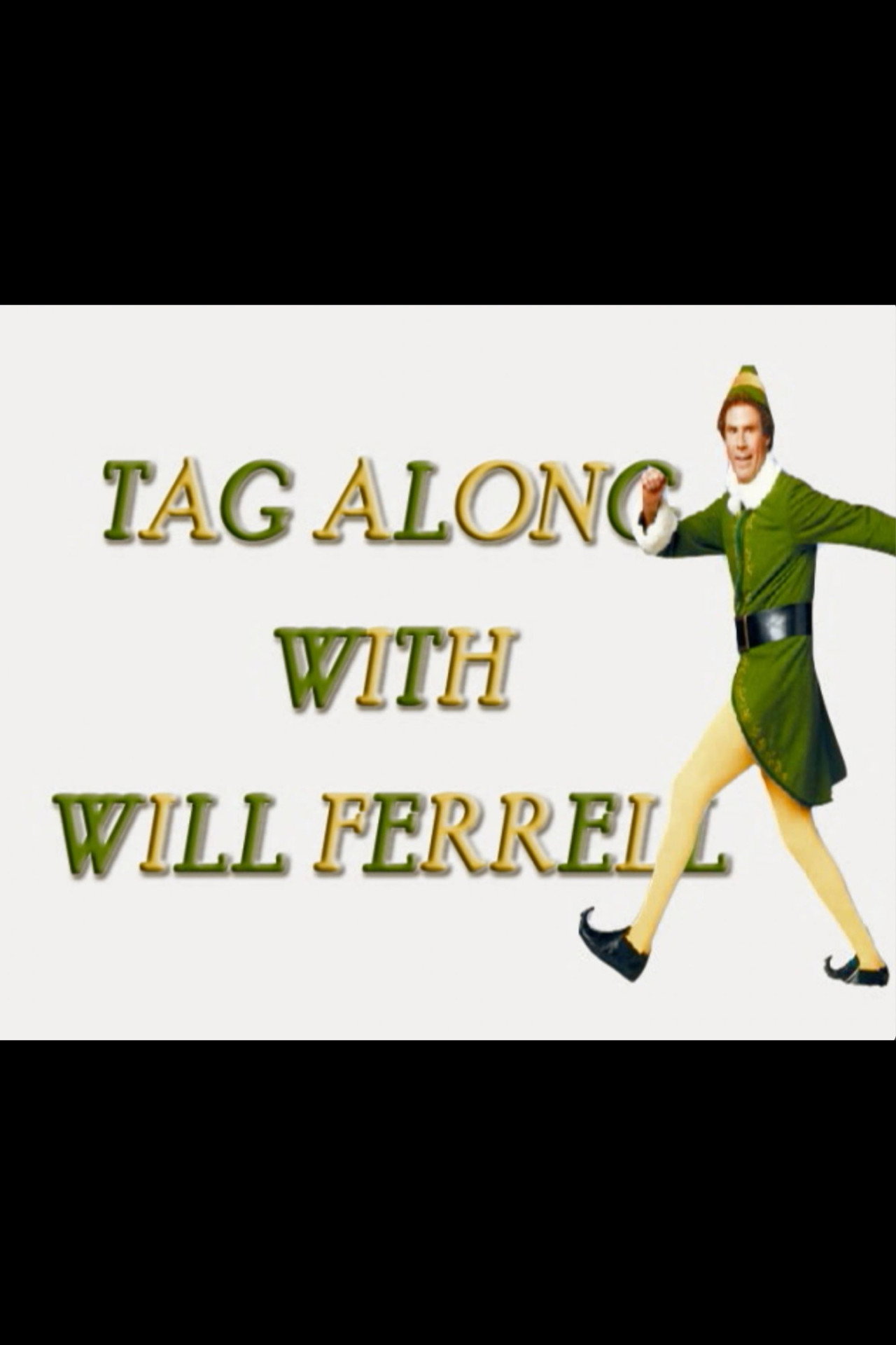 Pôster de Elf: Tag Along with Will Ferrell