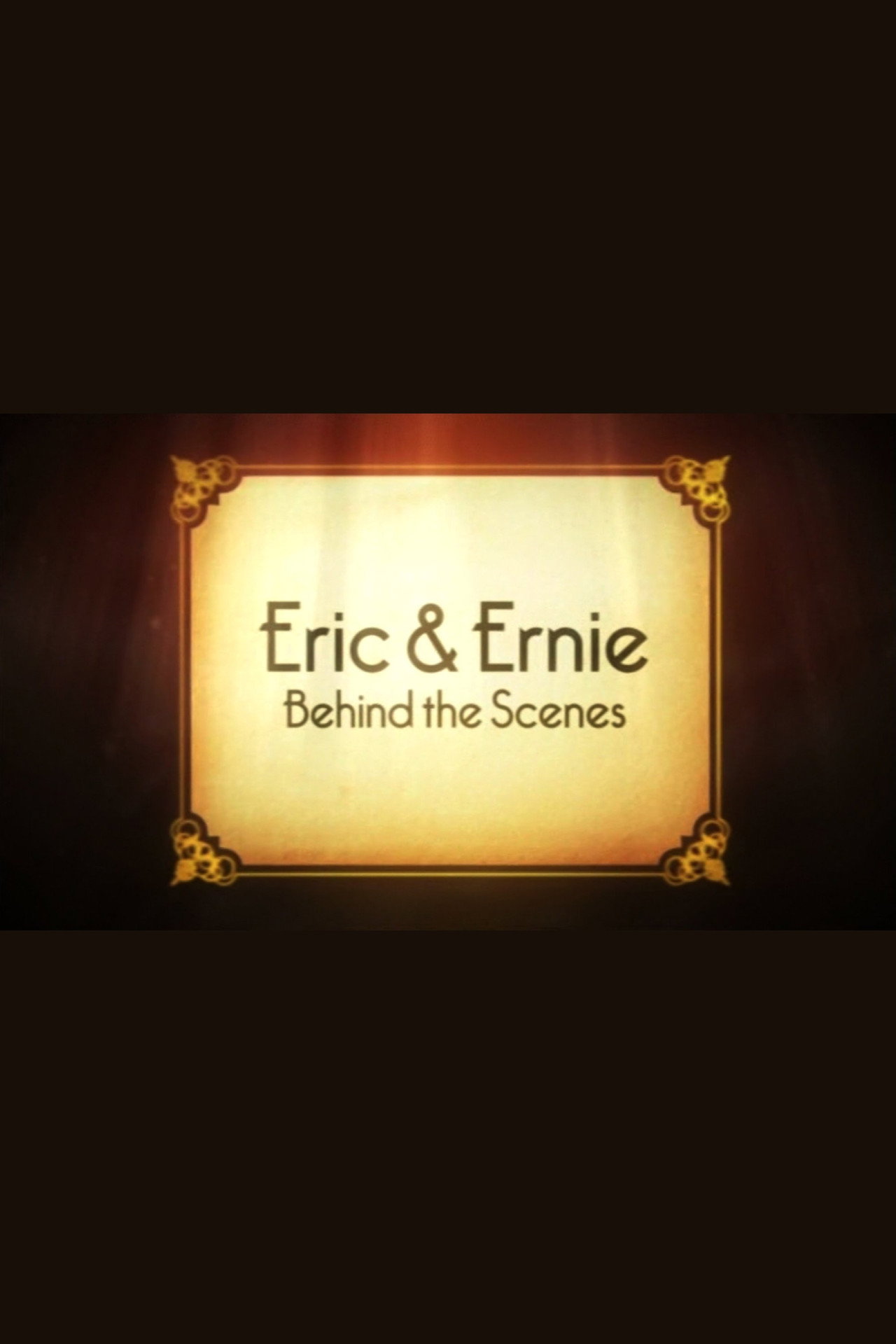 Pôster de Eric & Ernie: Behind the Scenes