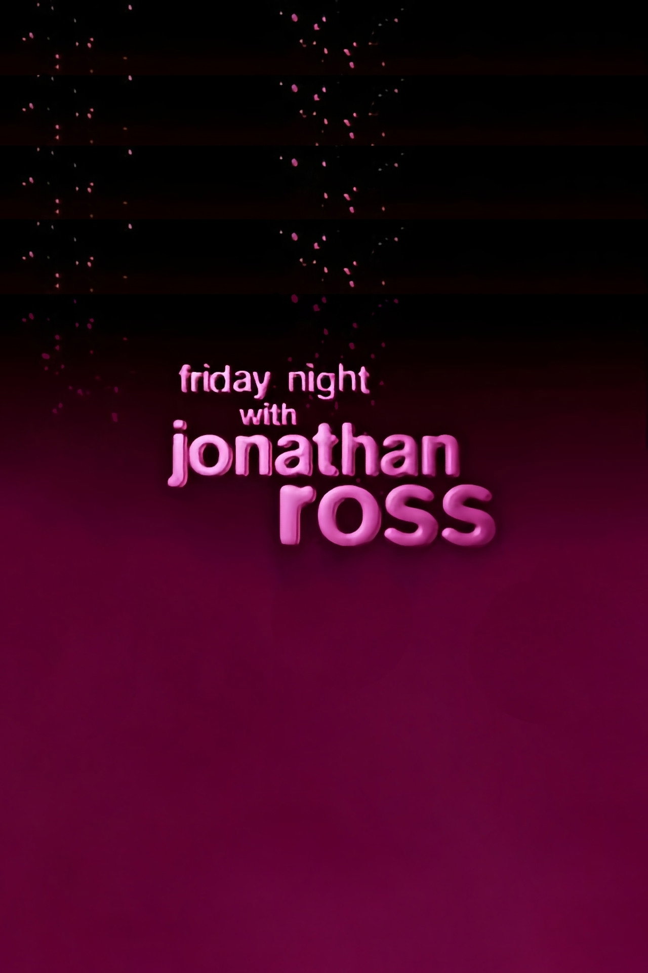 Pôster de Friday Night with Jonathan Ross