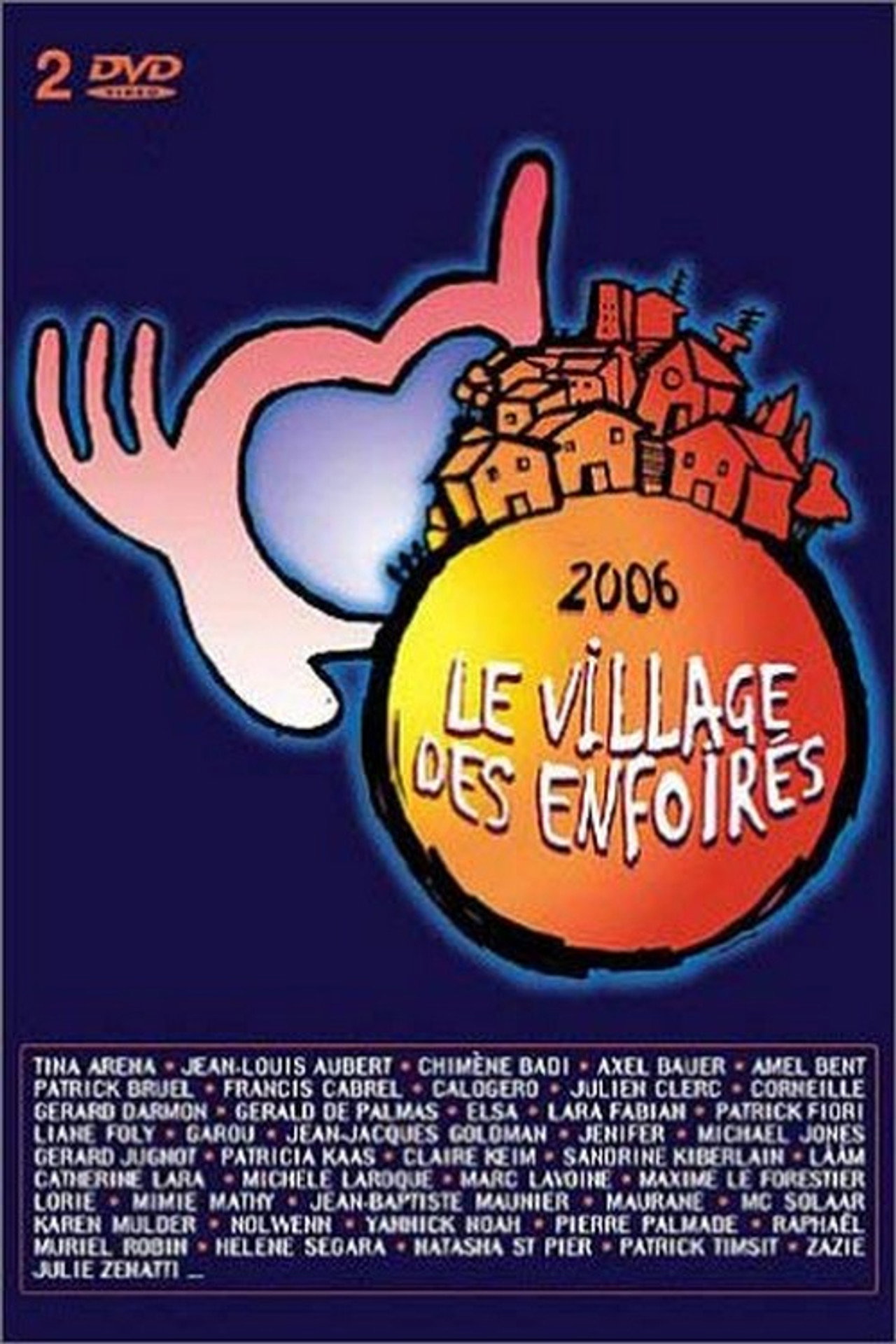 Pôster de Les Enfoirés 2006 - Le village des Enfoirés