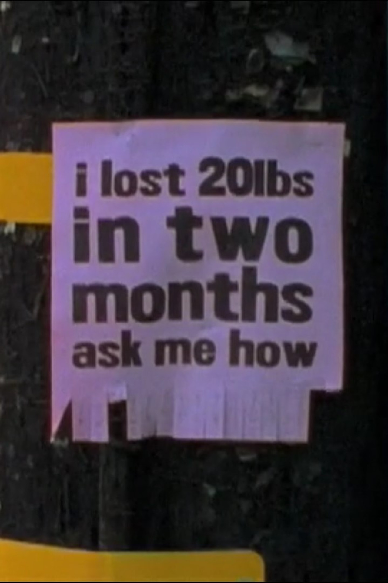 Pôster de I Lost 20lbs in Two Months, Ask Me How