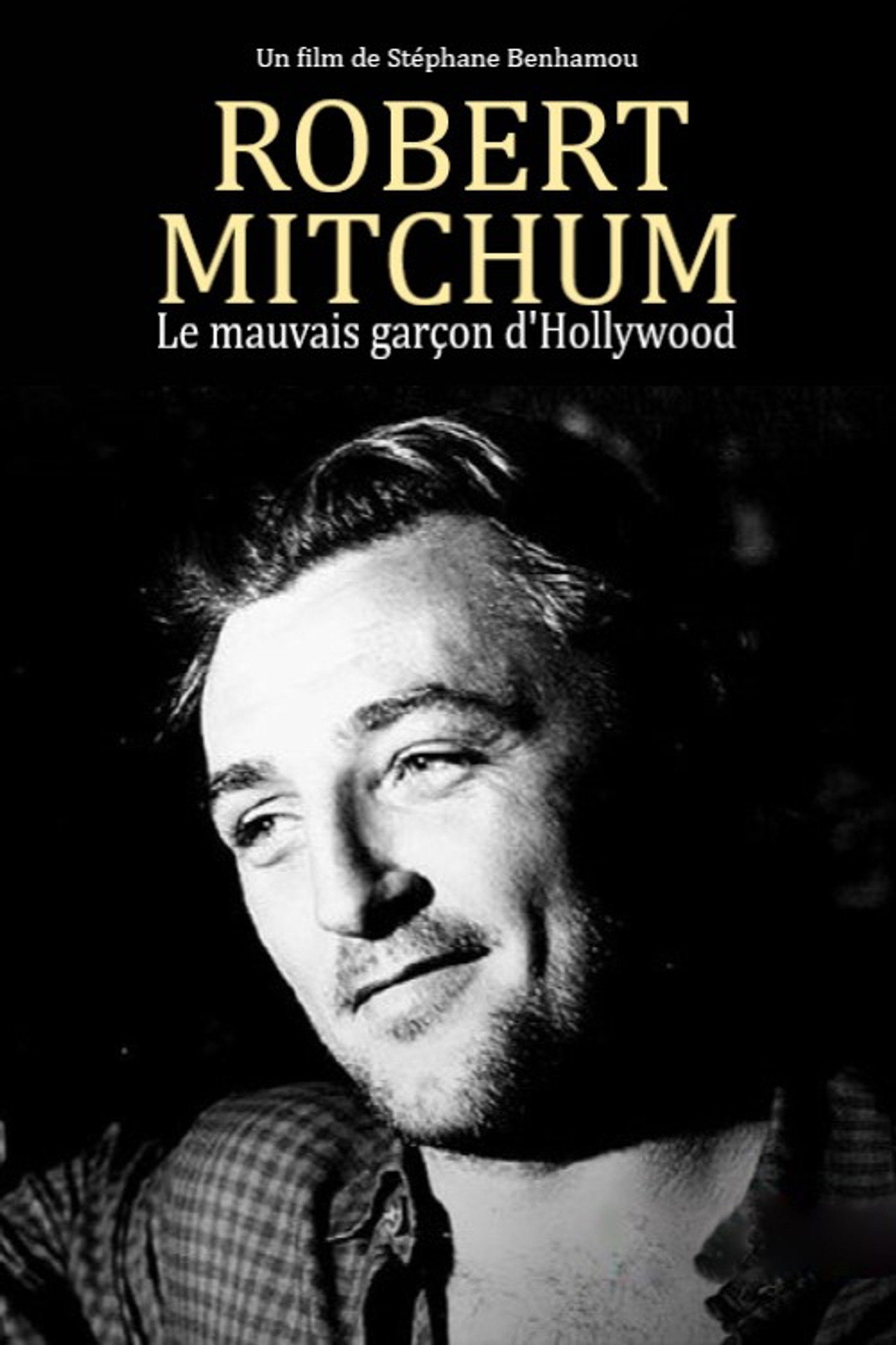Pôster de Robert Mitchum, le mauvais garçon d'Hollywood