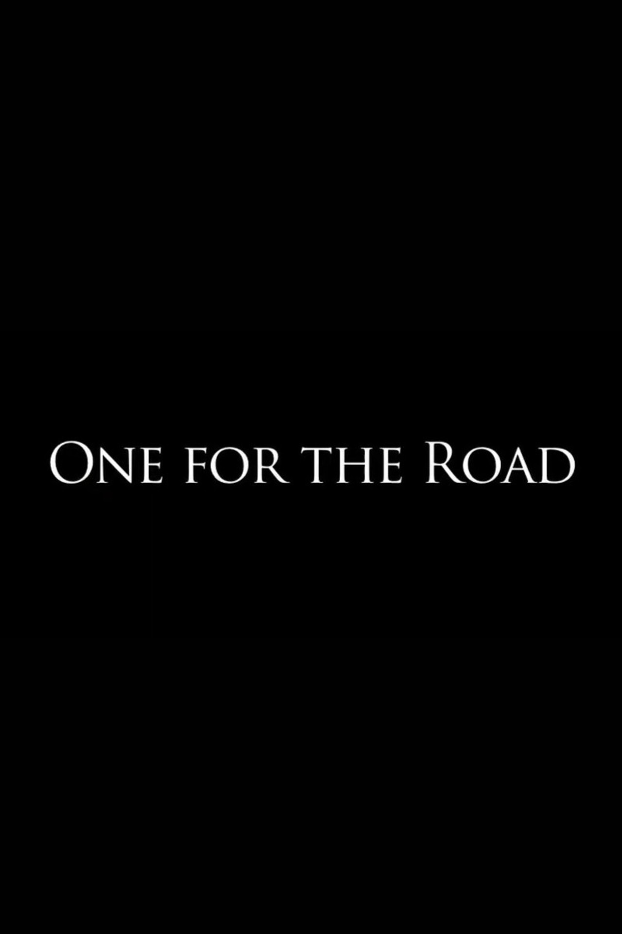 Pôster de One for the Road
