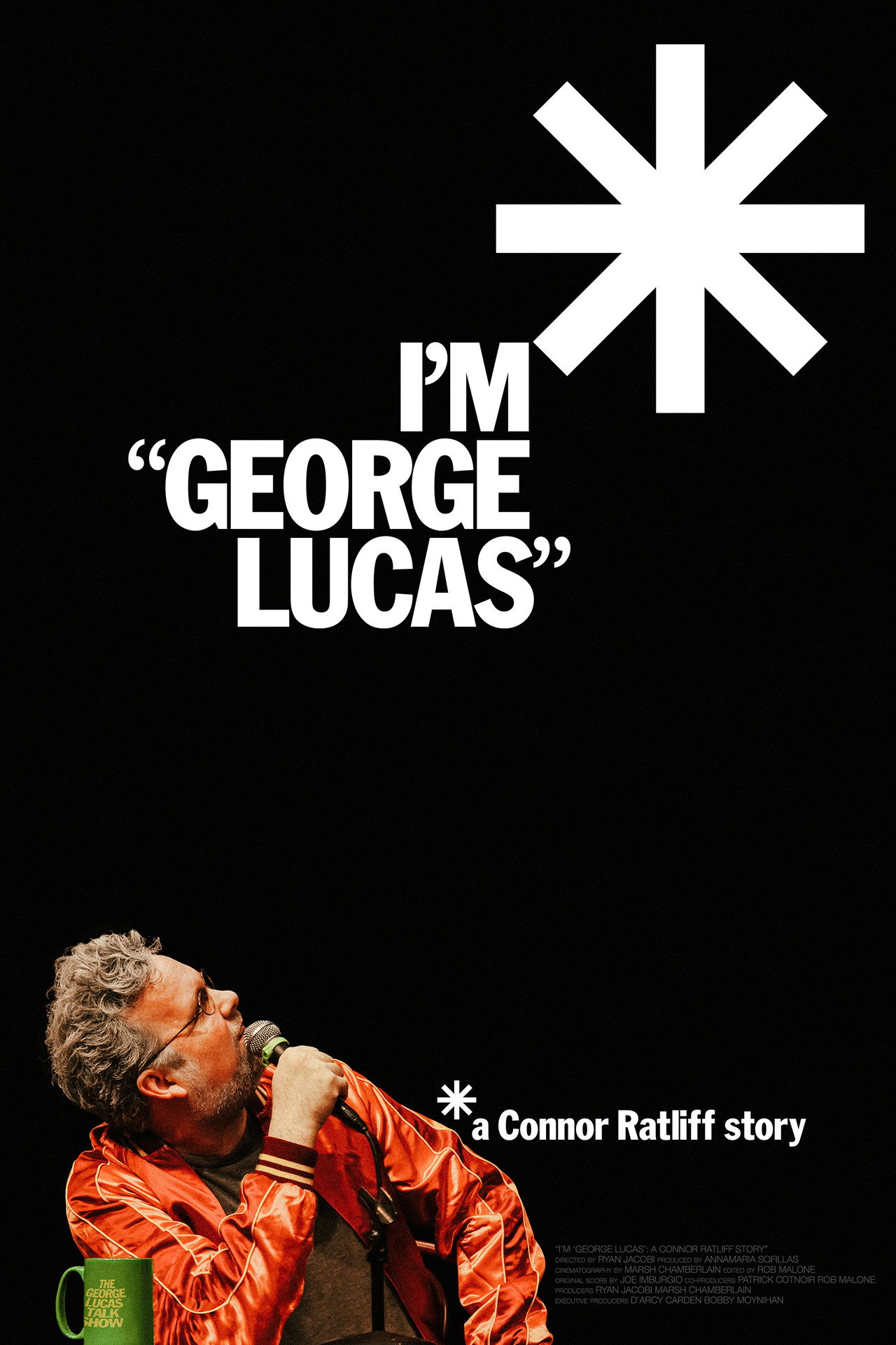 Pôster de I'm "George Lucas": A Connor Ratliff Story