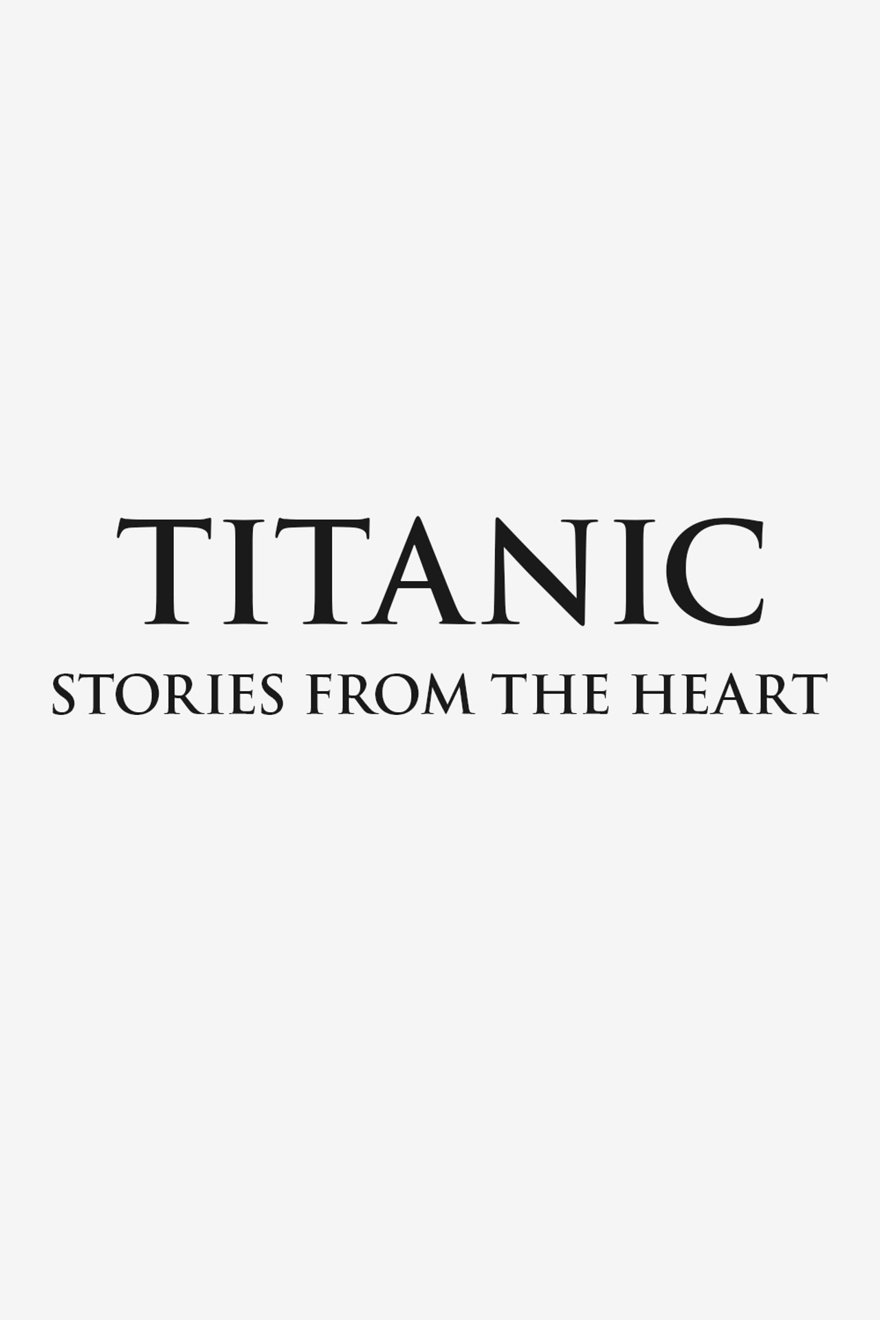 Pôster de Titanic: Stories from the Heart