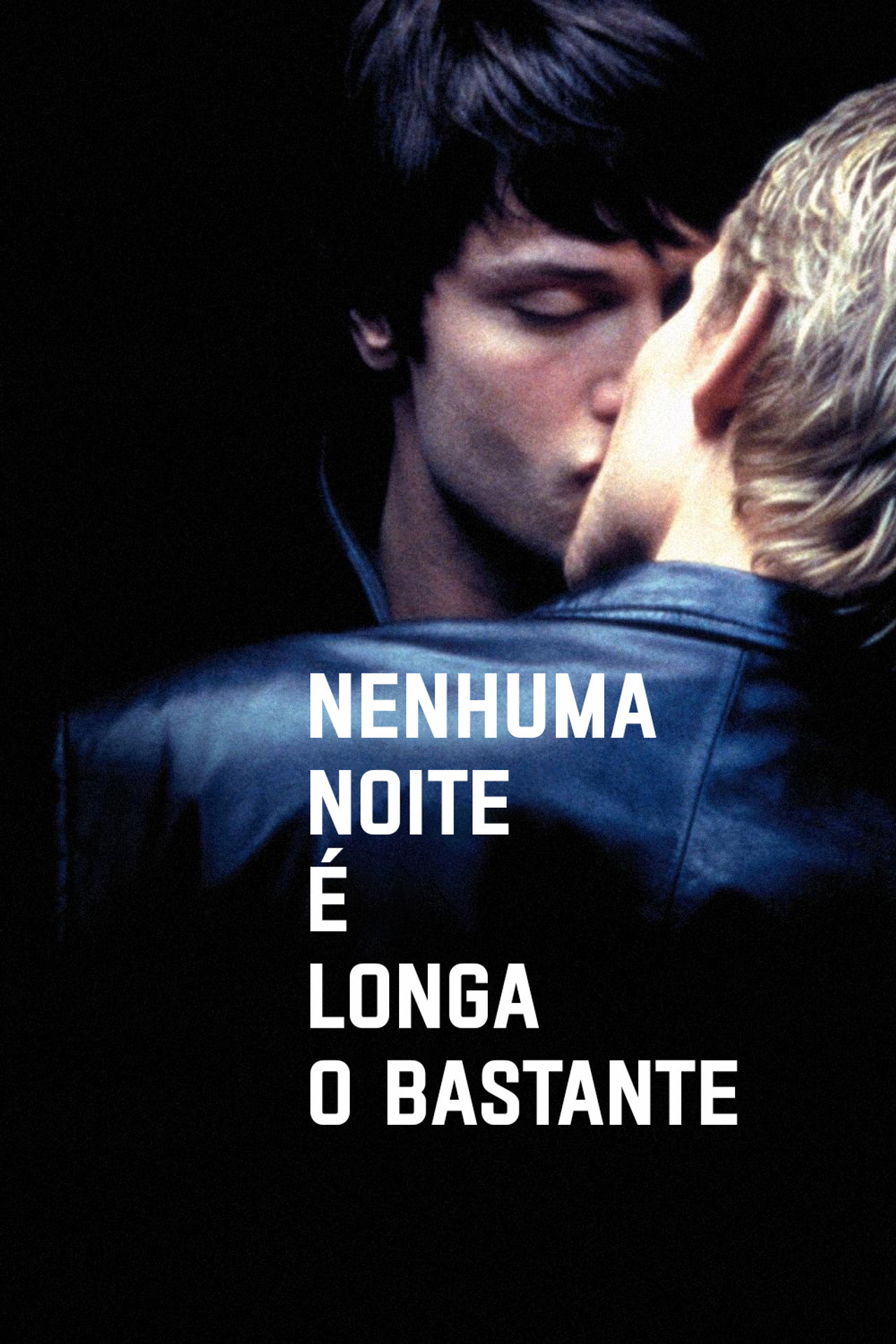 Pôster de Nenhuma Noite é Longa o Bastante