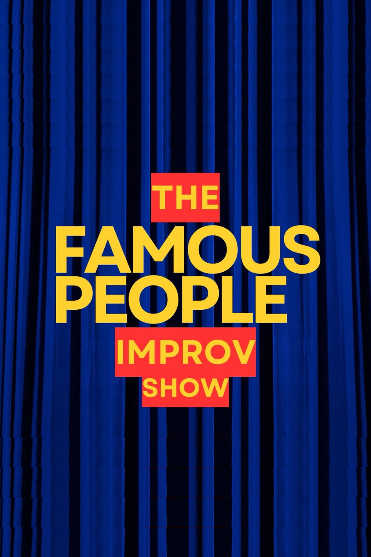 Pôster de The Famous People Improv Show