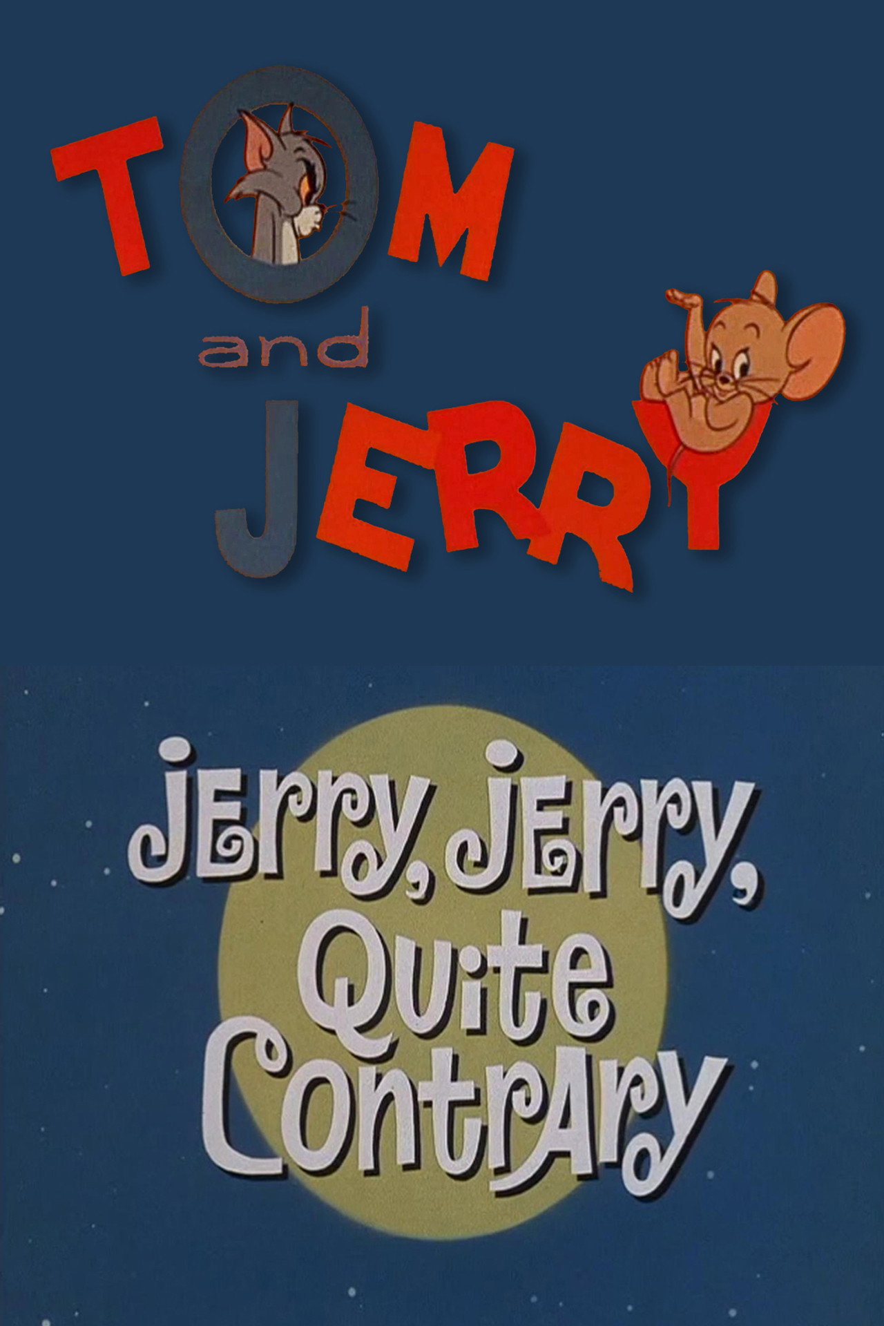 Pôster de Jerry, Jerry, Quite Contrary