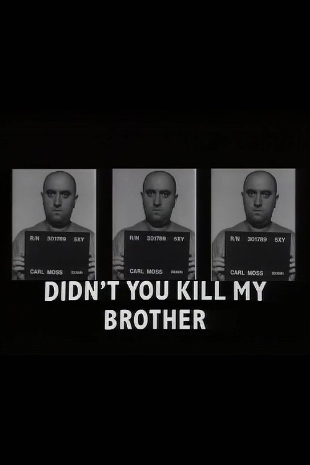 Pôster de Didn't You Kill My Brother?