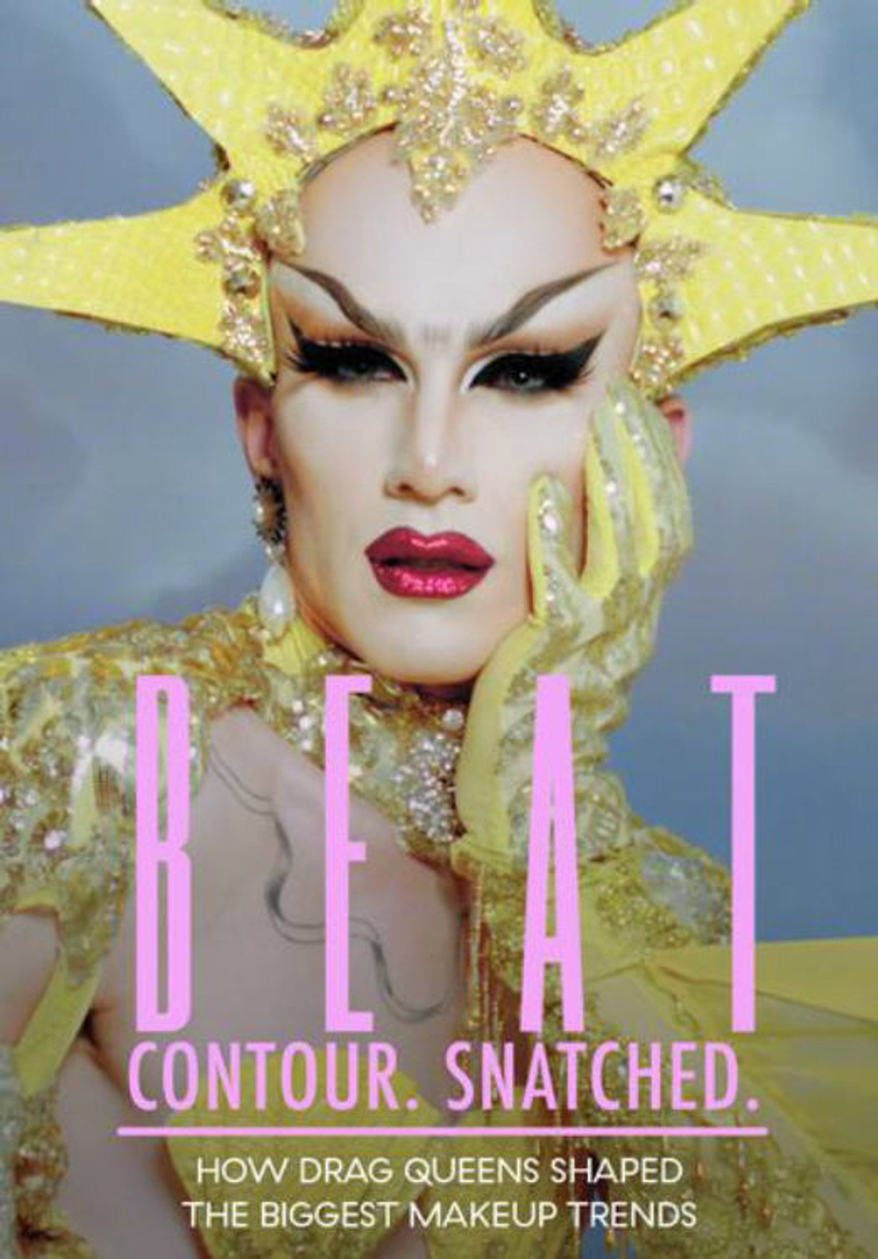 Pôster de BEAT. Contour. Snatched. How Drag Queens Shaped the Biggest Makeup Trends