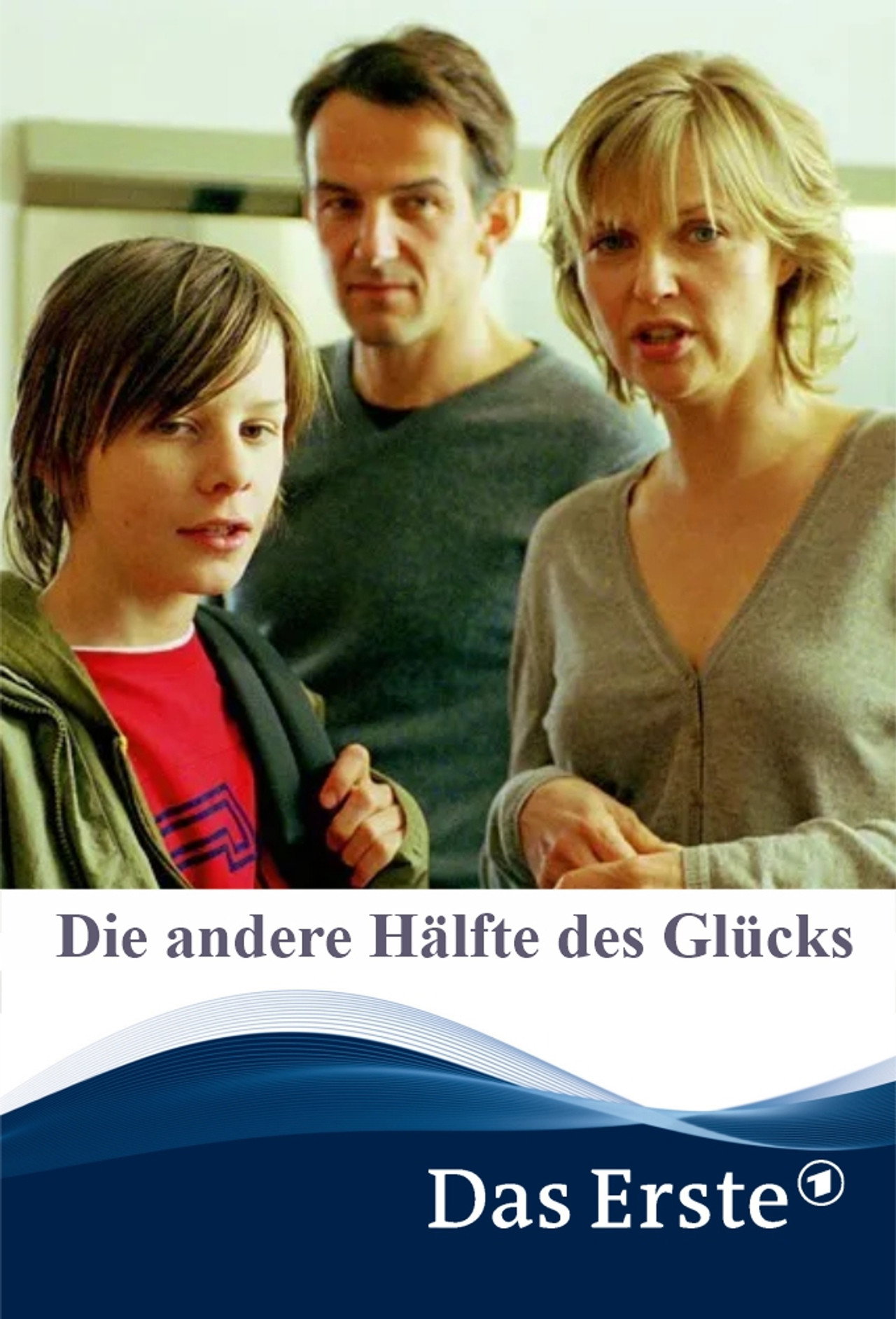 Pôster de Die andere Hälfte des Glücks