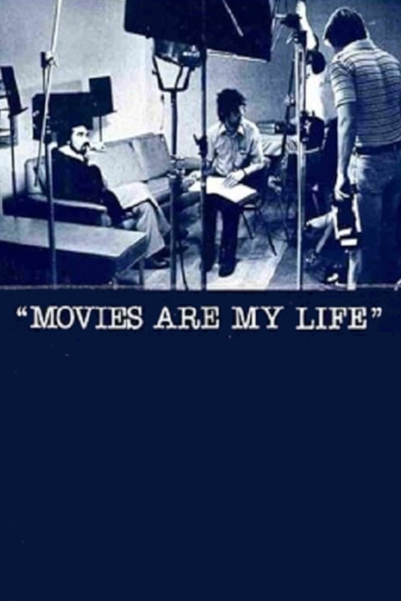 Pôster de Movies Are My Life
