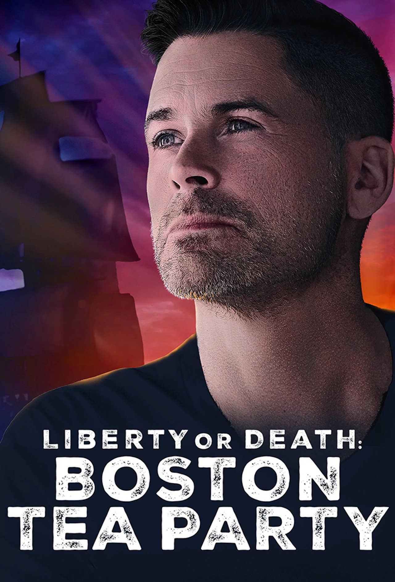 Pôster de Liberty or Death: Boston Tea Party