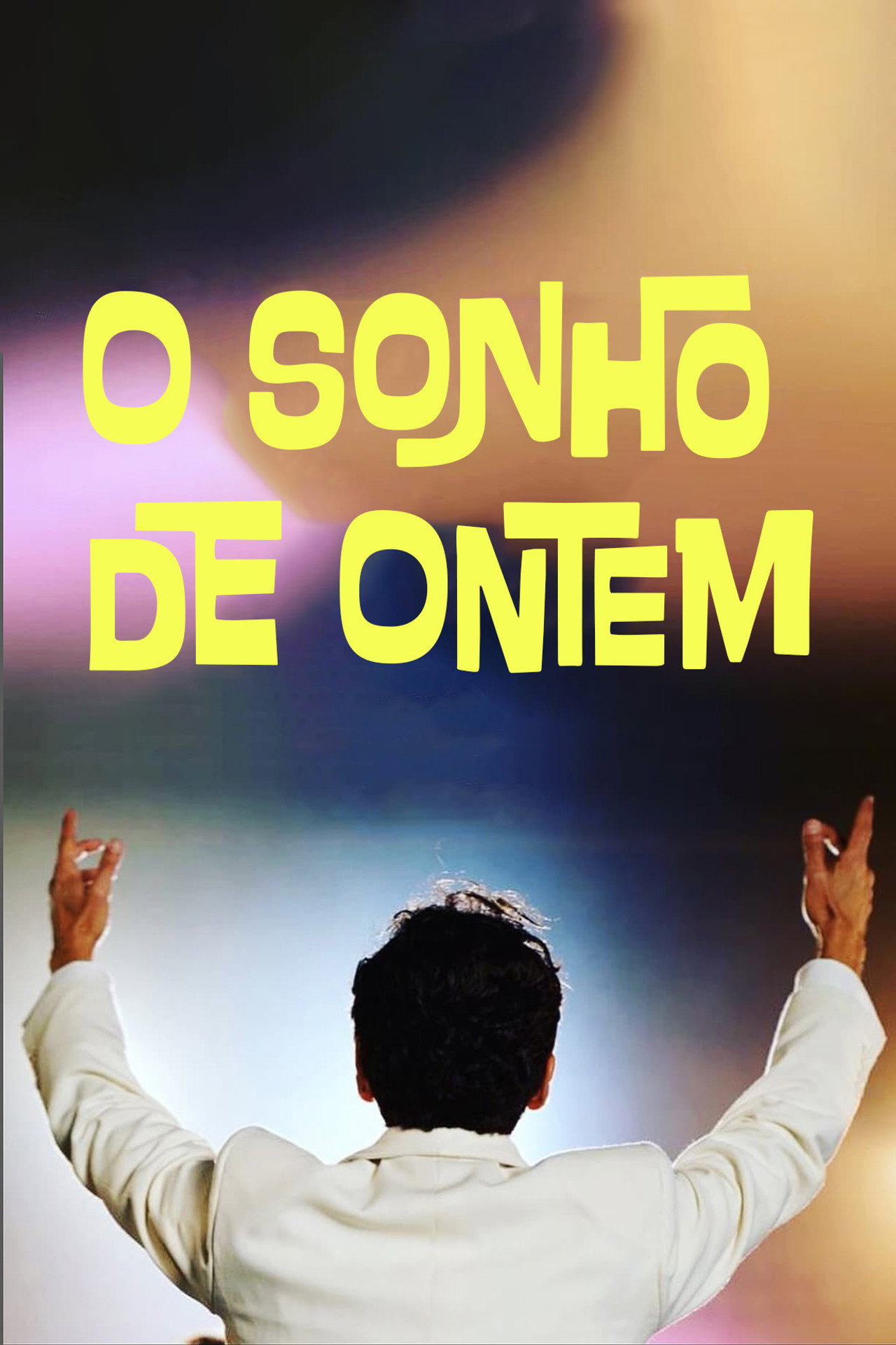 Pôster de O Sonho de Ontem
