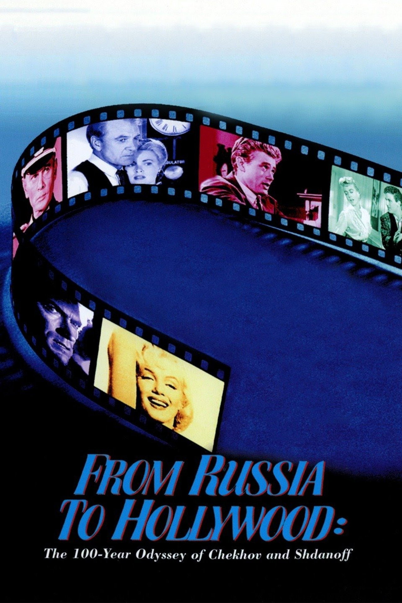 Pôster de From Russia to Hollywood: The 100-Year Odyssey of Chekhov and Shdanoff
