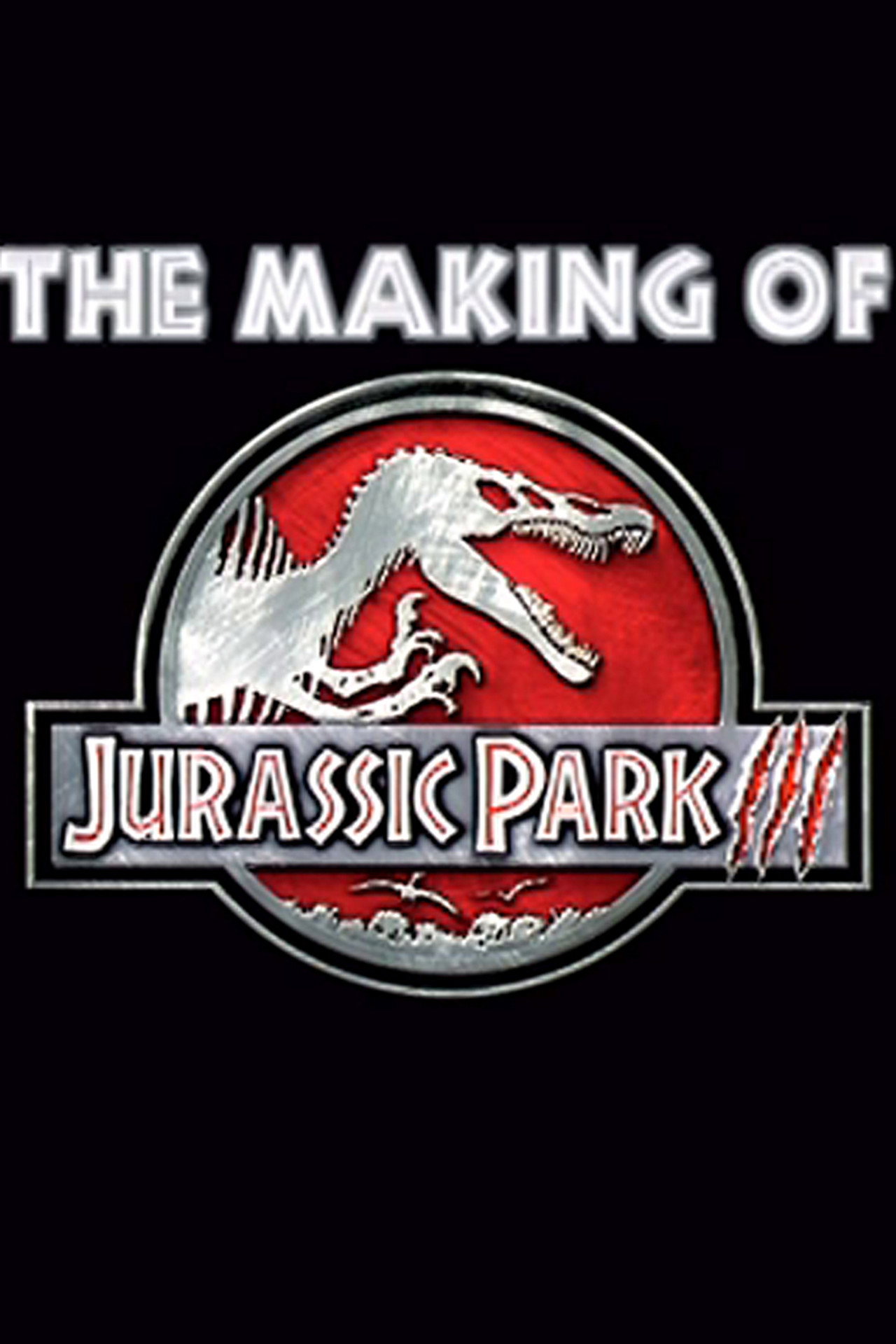 Pôster de The Making Of  Jurassic Park III
