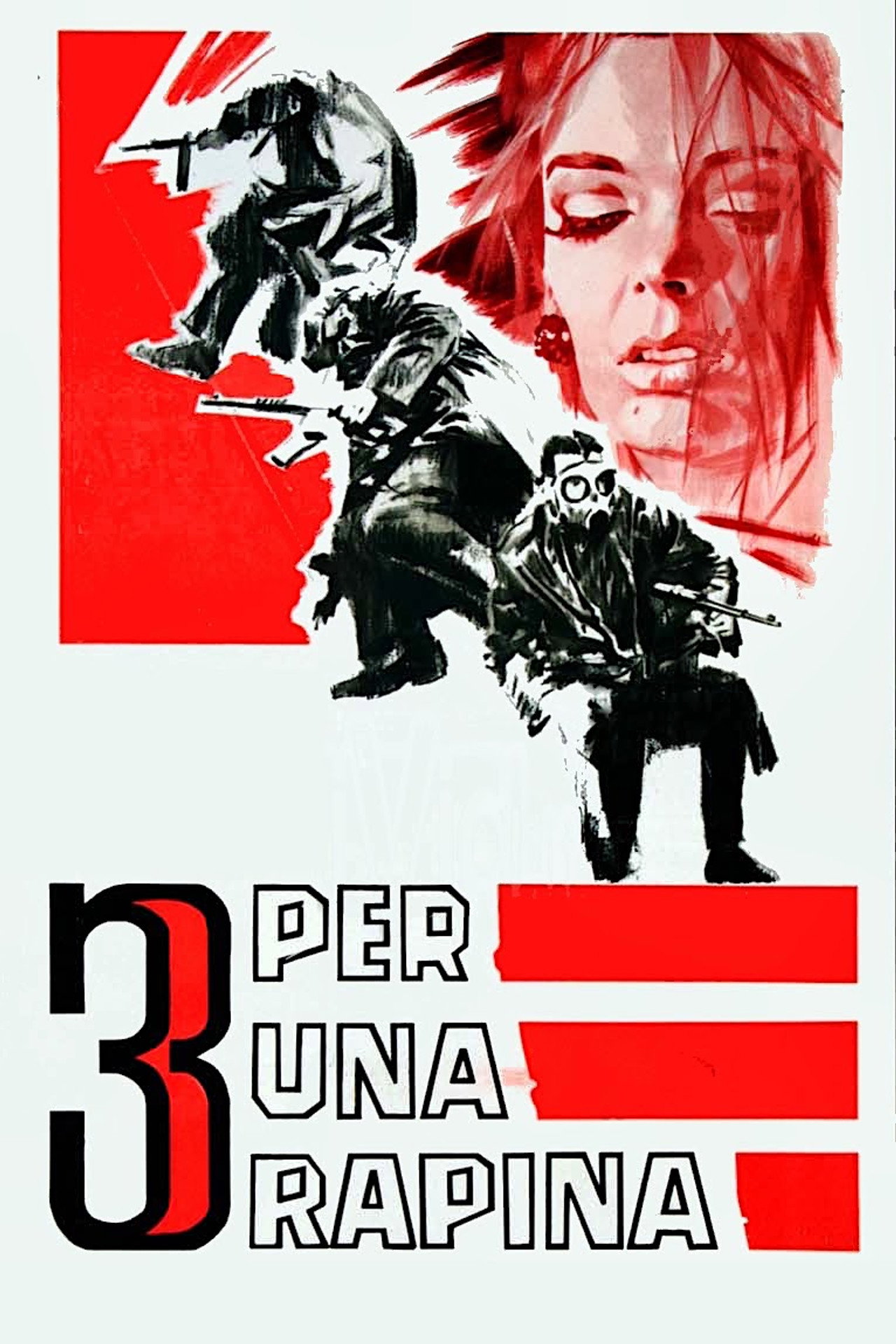 Pôster de Tre per una rapina