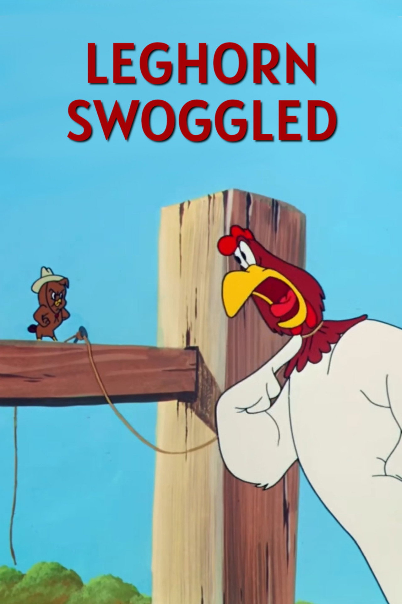 Pôster de Leghorn Swoggled