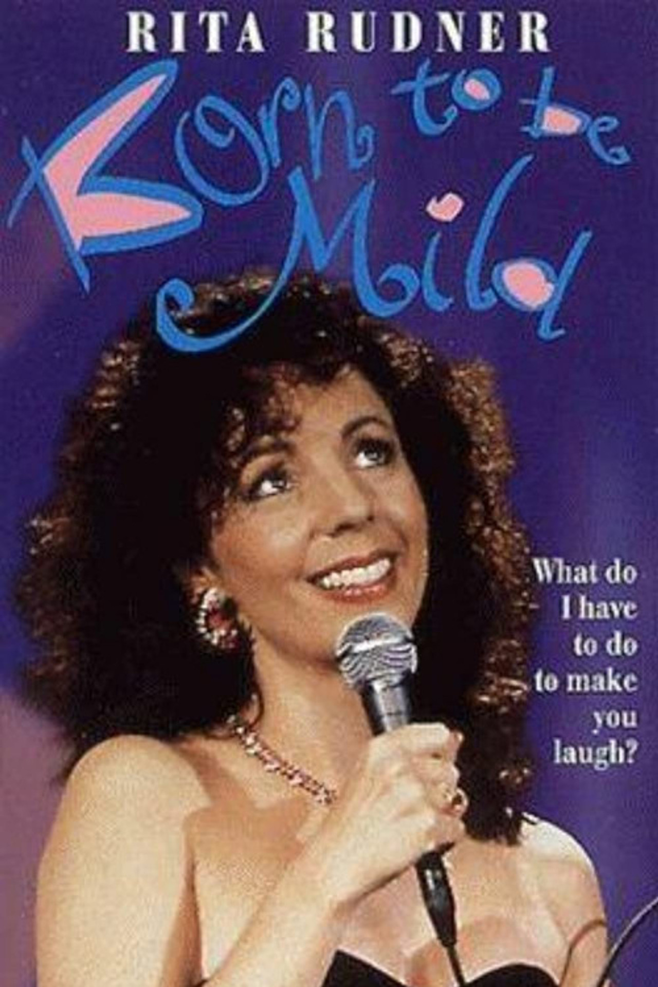Pôster de Rita Rudner: Born to be Mild