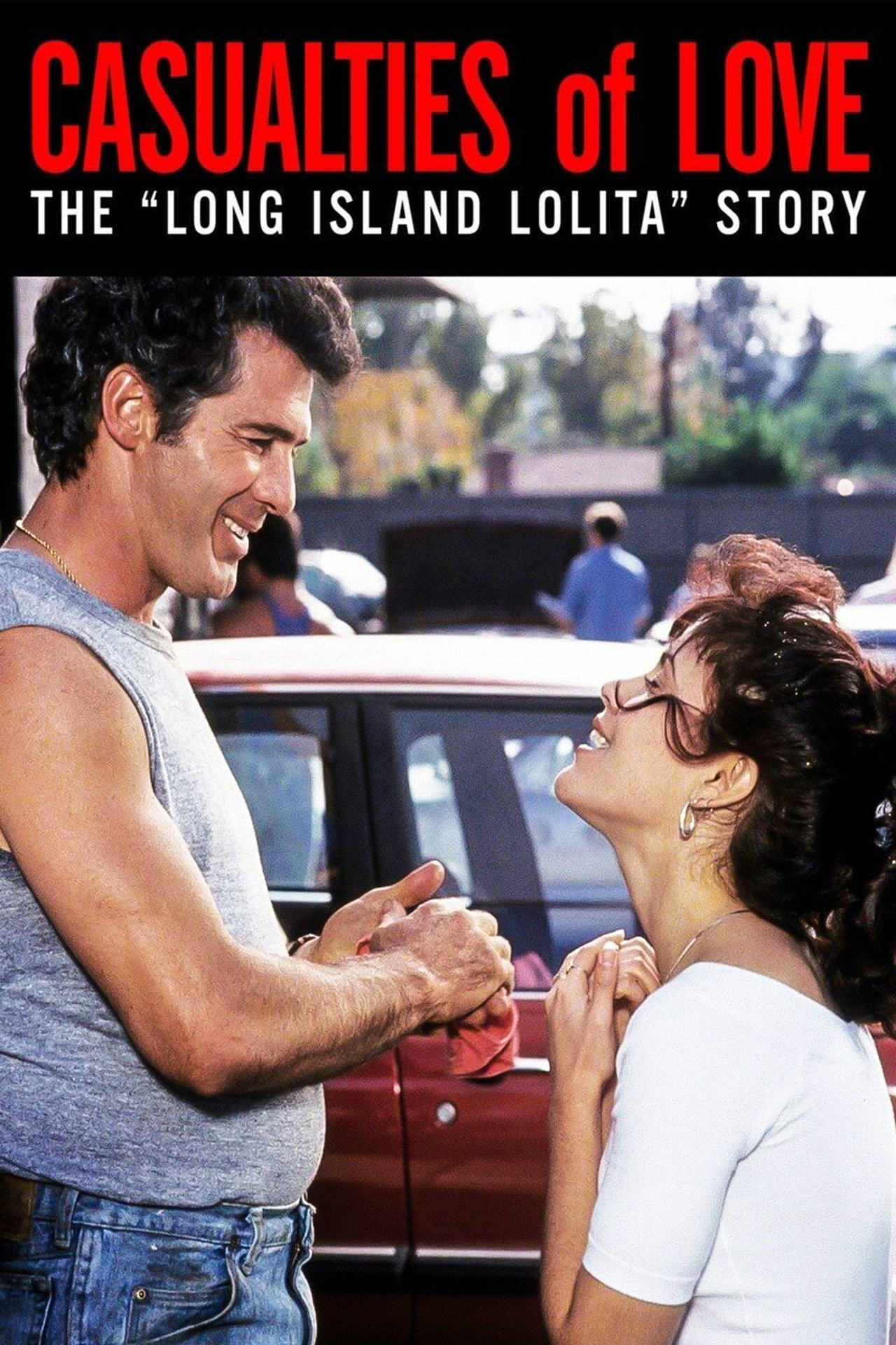 Pôster de Casualties of Love: The Long Island Lolita Story