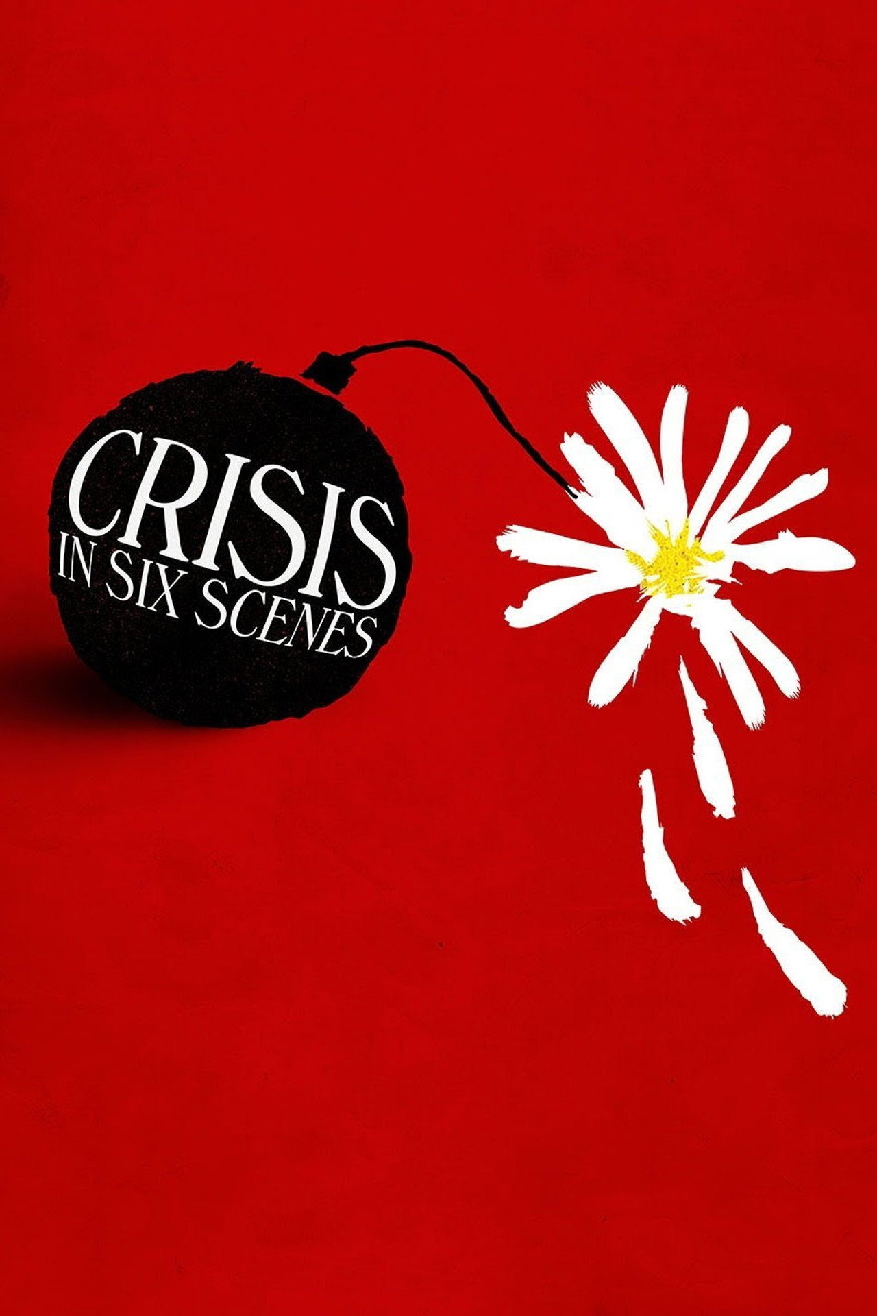 Pôster de Crisis in Six Scenes