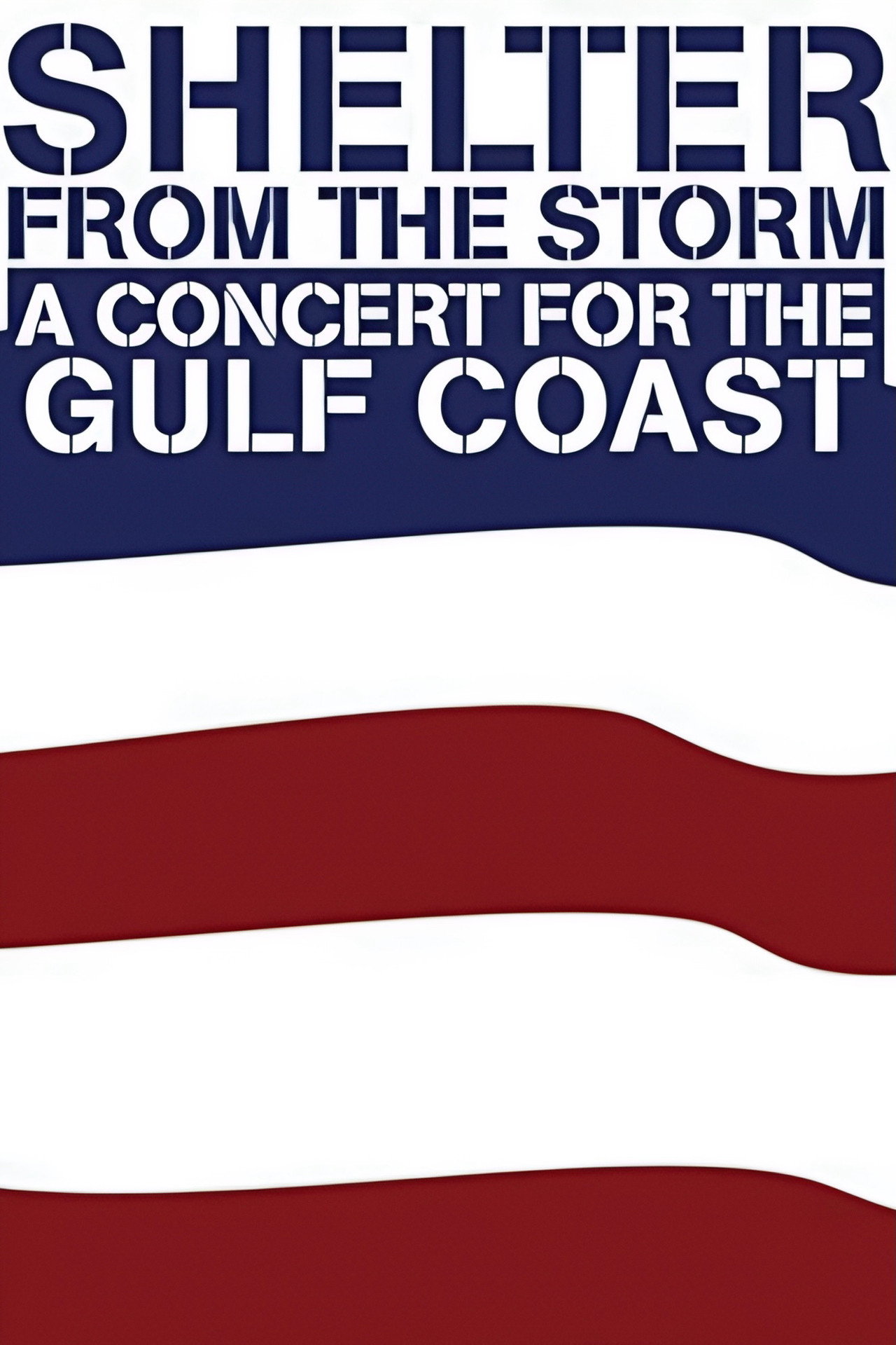 Pôster de Shelter from the Storm: A Concert for the Gulf Coast